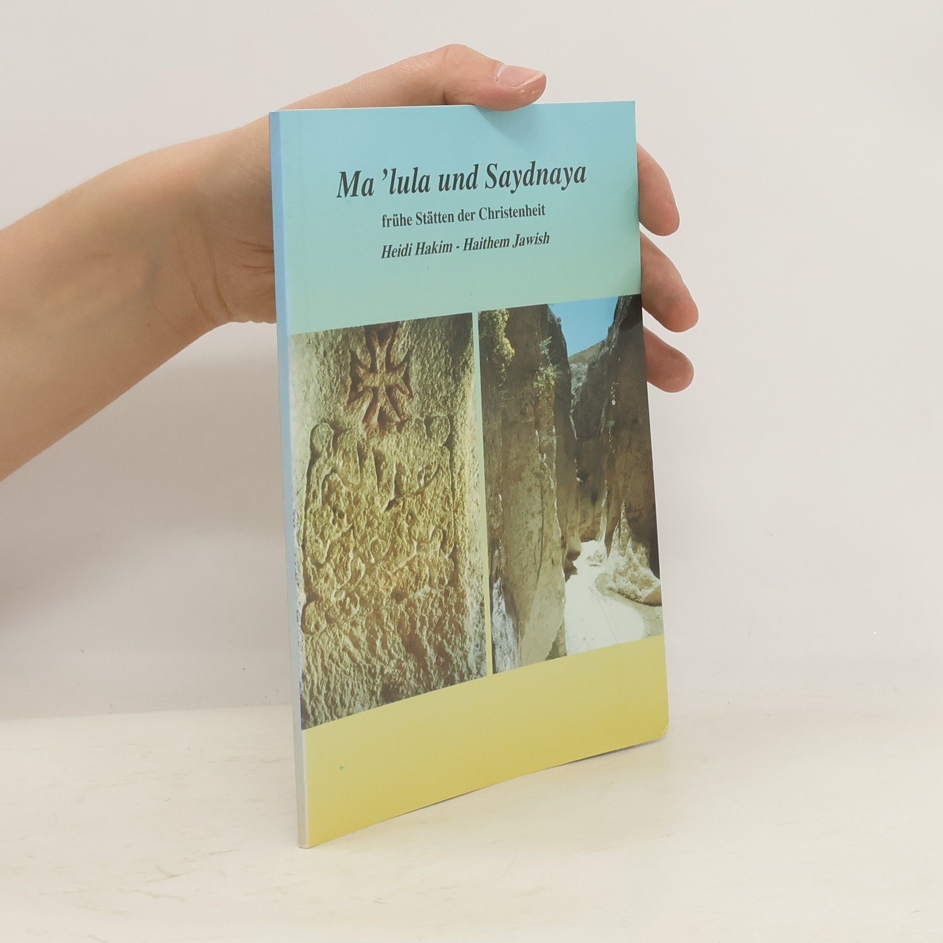 Ma'lula und Saydnaya frühe Stätten der Christenheit