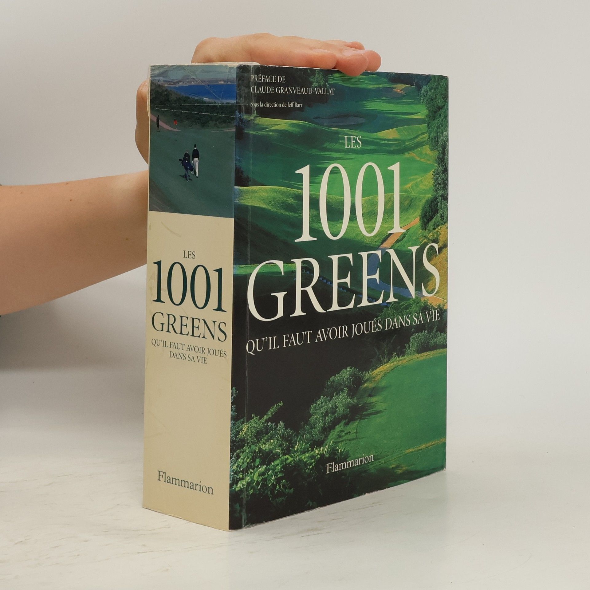 Jeff Barr Les 1001 greens qu'il faut avoir joués dans sa vie