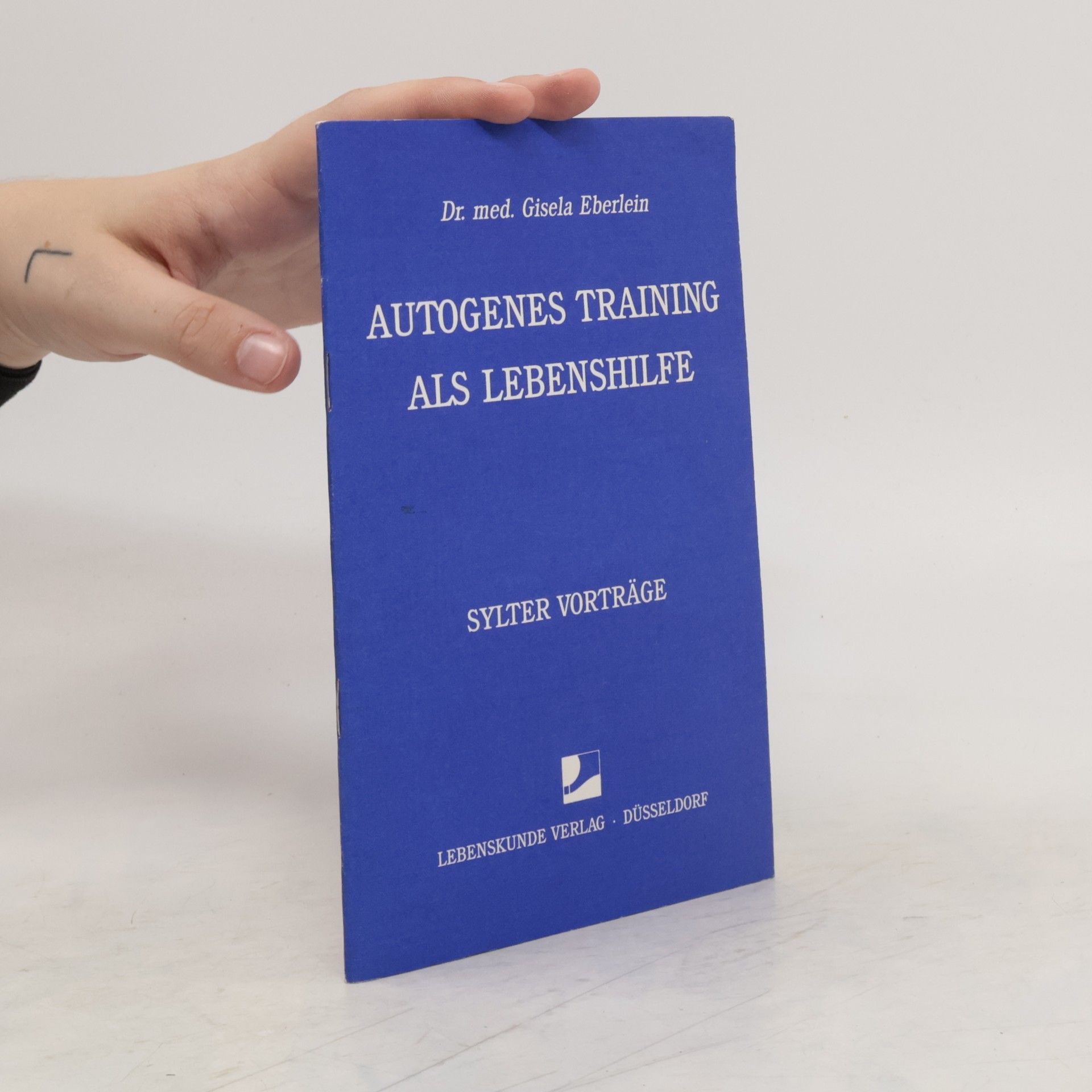 Gisela Eberlein Autogenes Training als Lebenshilfe