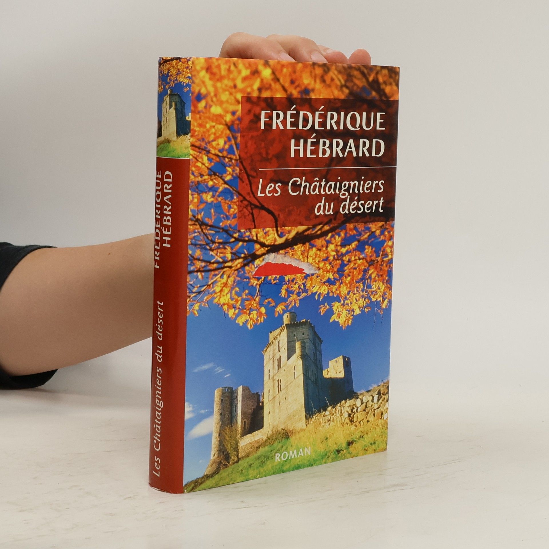 Frédérique Hébrard Les châtaigniers du désert