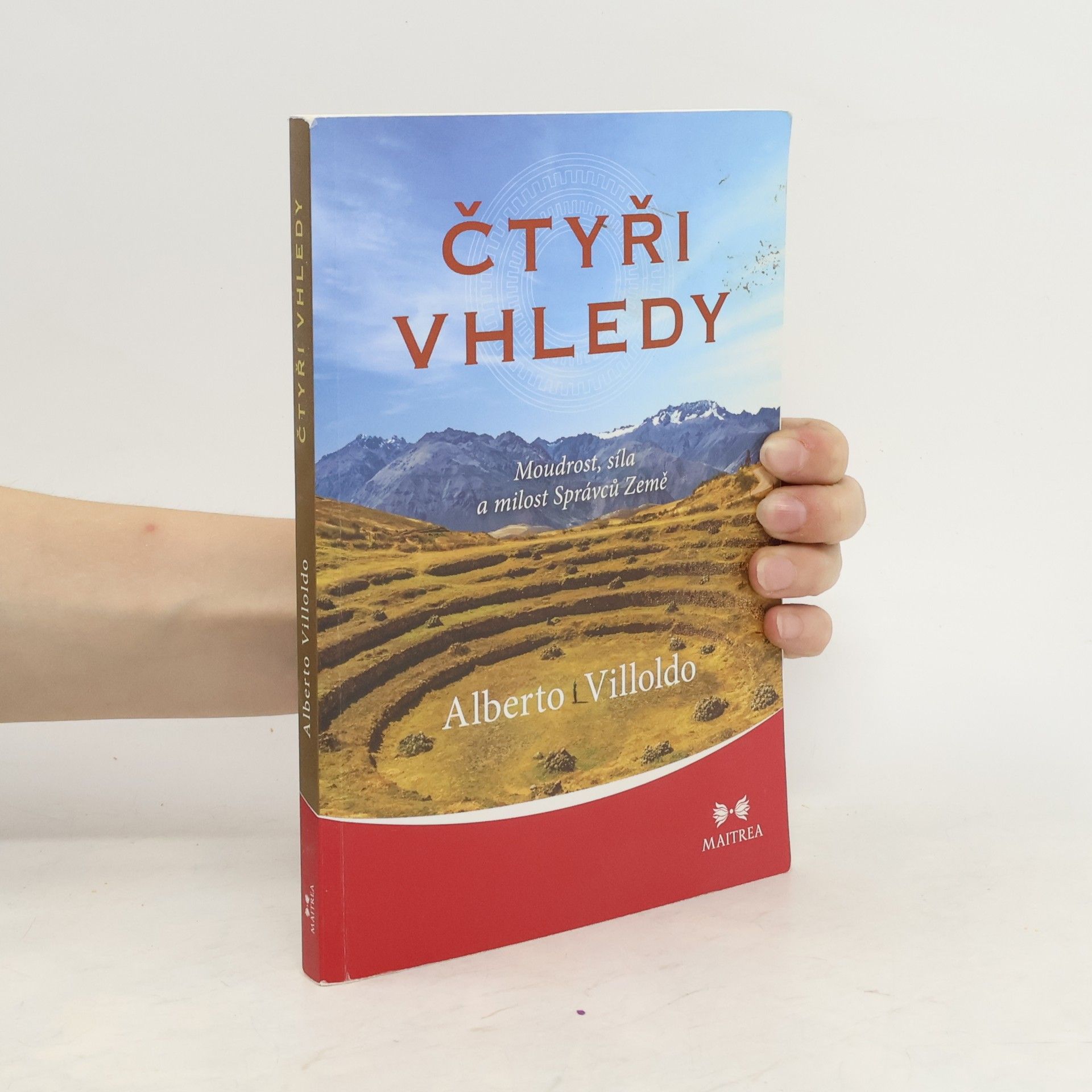 Alberto Villoldo Čtyři vhledy: Moudrost, síla a milost Správců Země