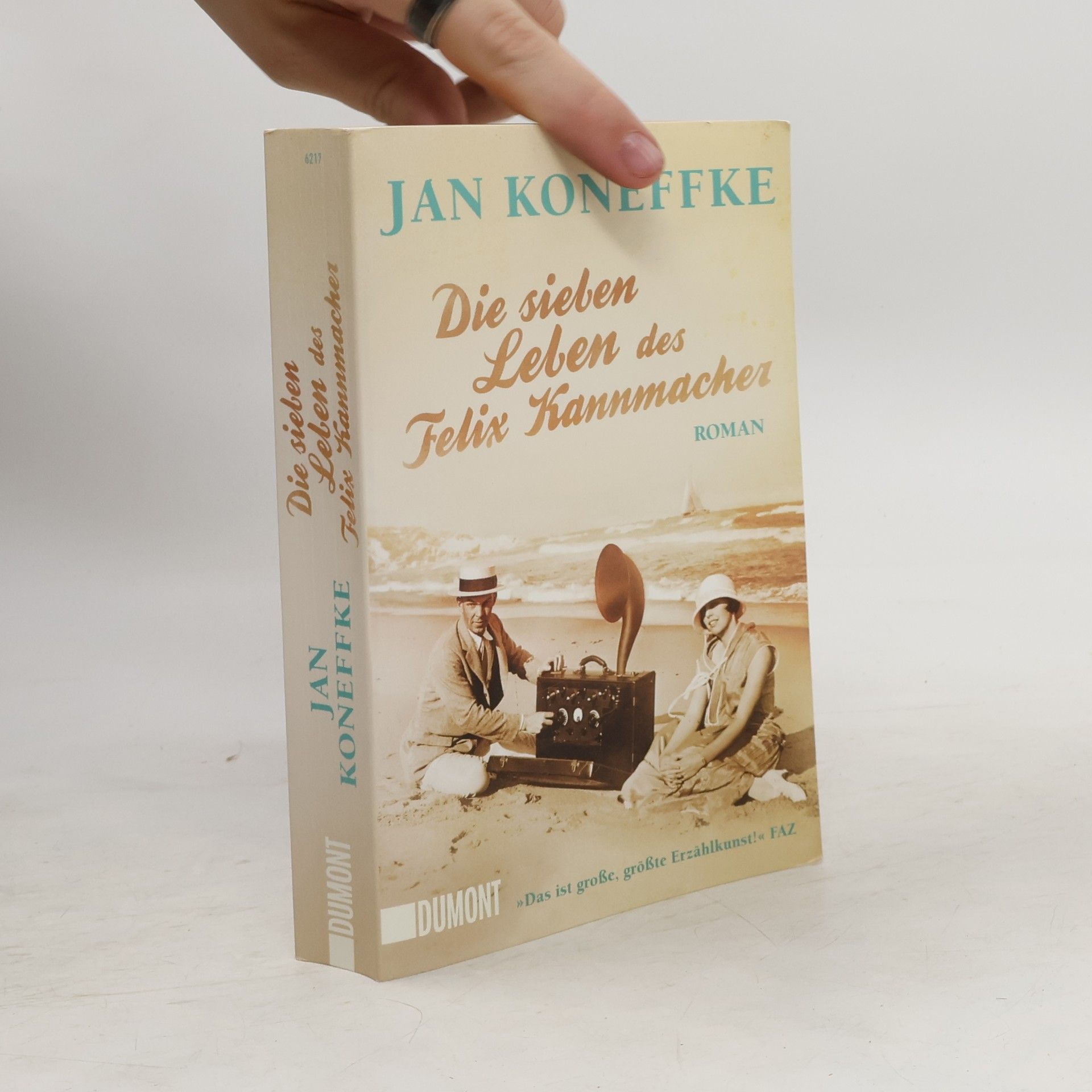 Jan Koneffke Die sieben Leben des Felix Kannmacher