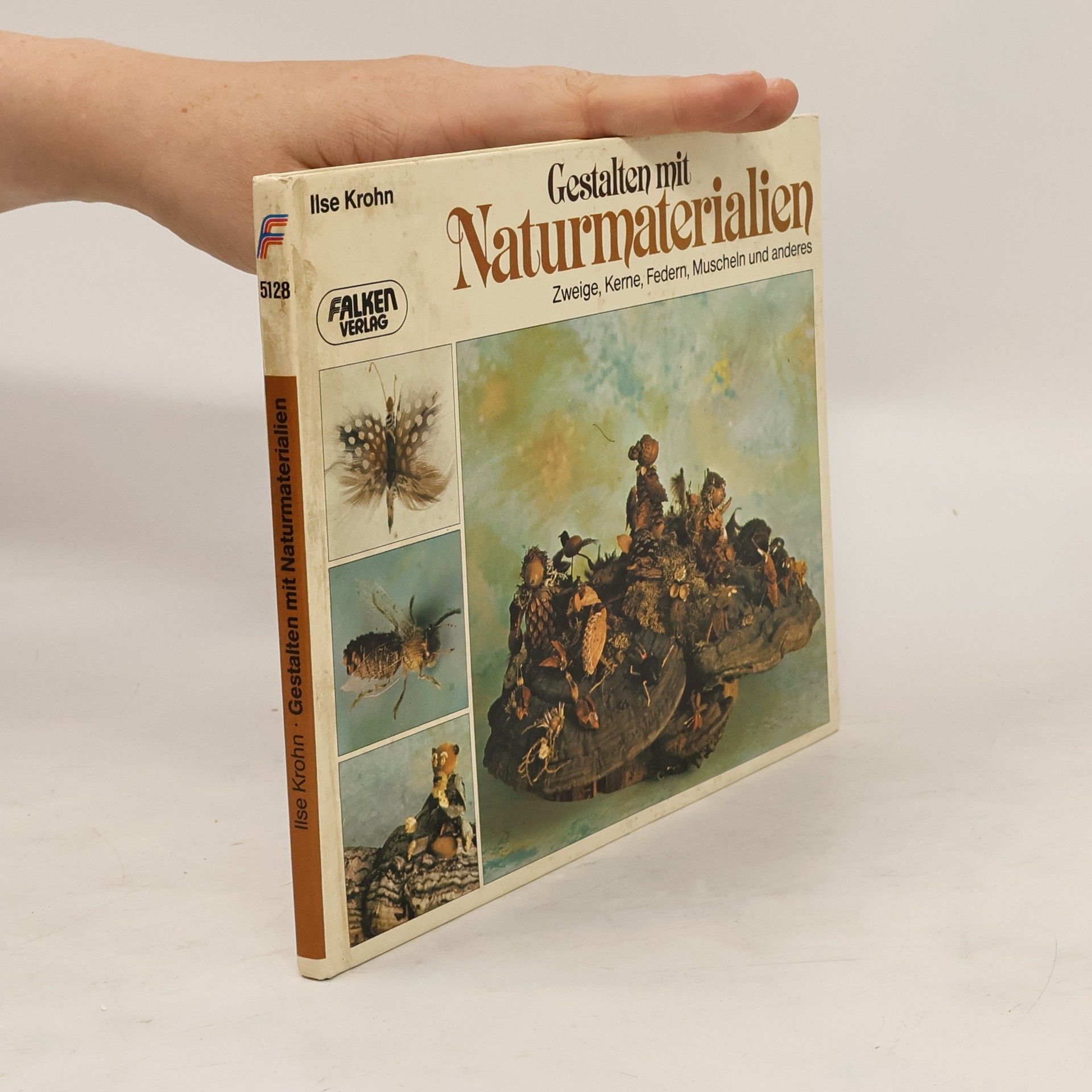 Ilse Krohn Gestalten mit Naturmaterialien