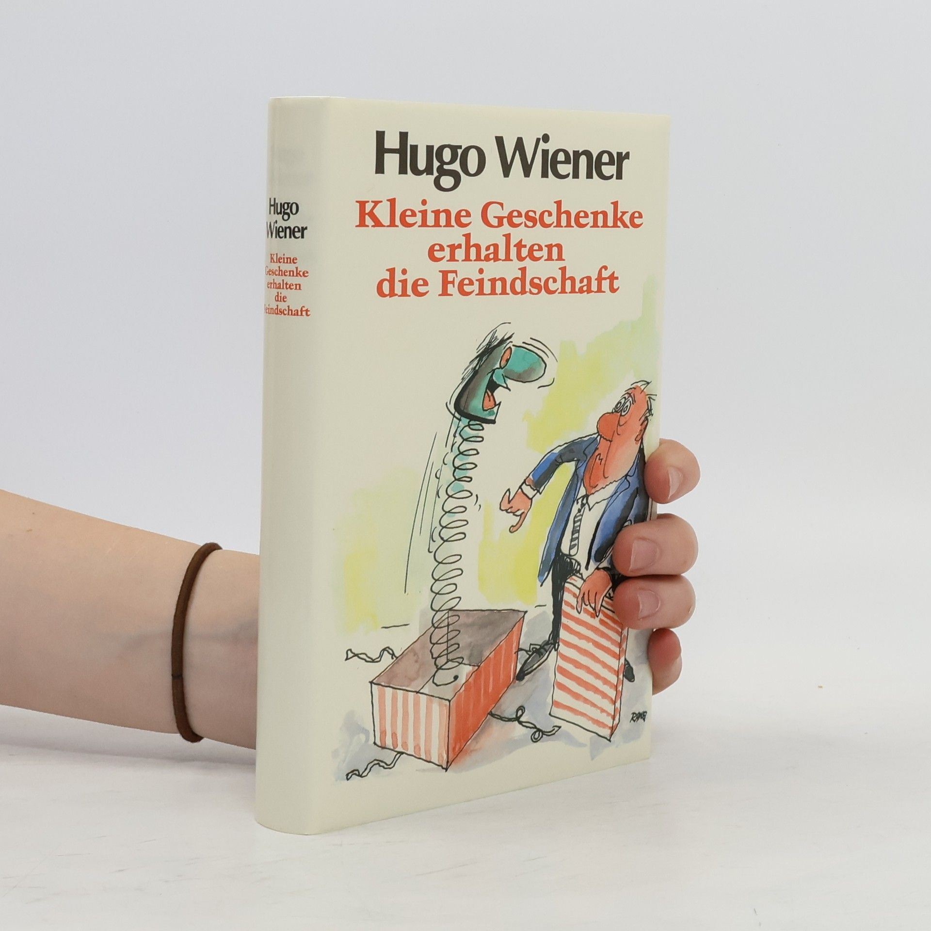 Hugo Wiener kleine Geschenke erhalten die Feindschaft