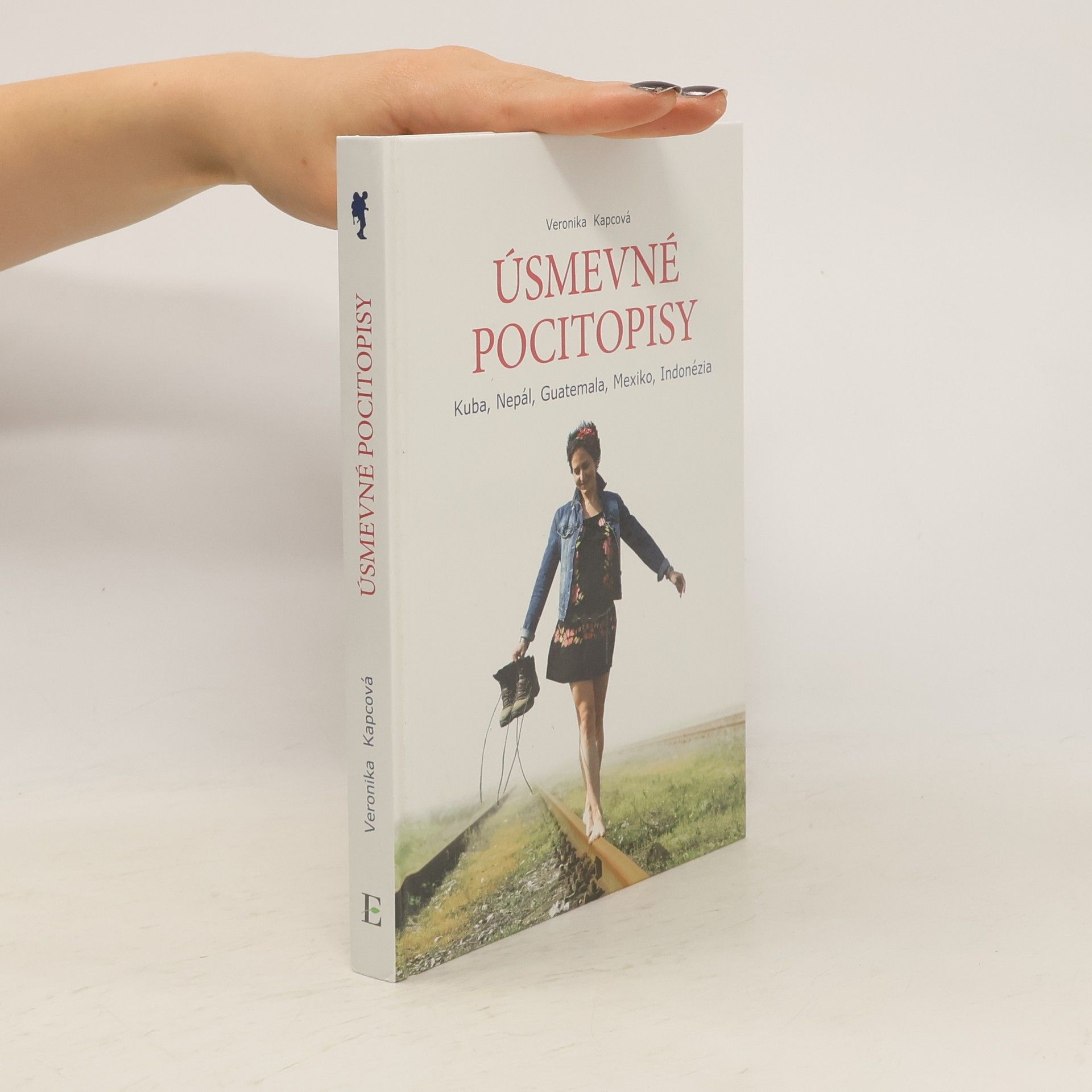 Veronika Kapcová Úsmevné pocitopisy. Kuba, Nepál, Guatemala, Mexiko, Indonézia