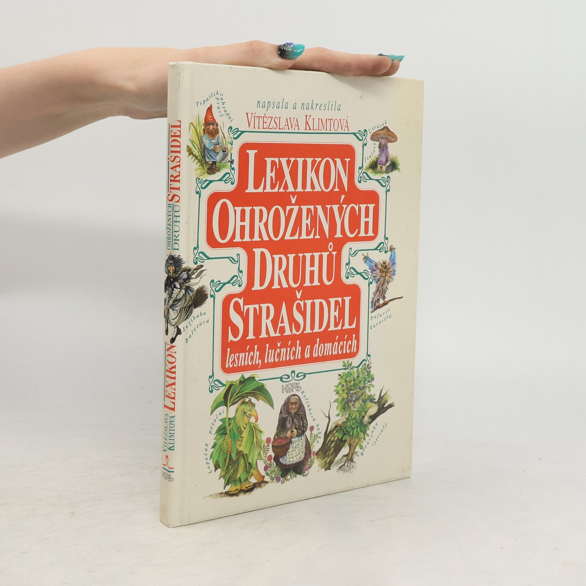 Vítězslava Klimtová Lexikon ohrožených druhů strašidel lesních, lučních a domácích