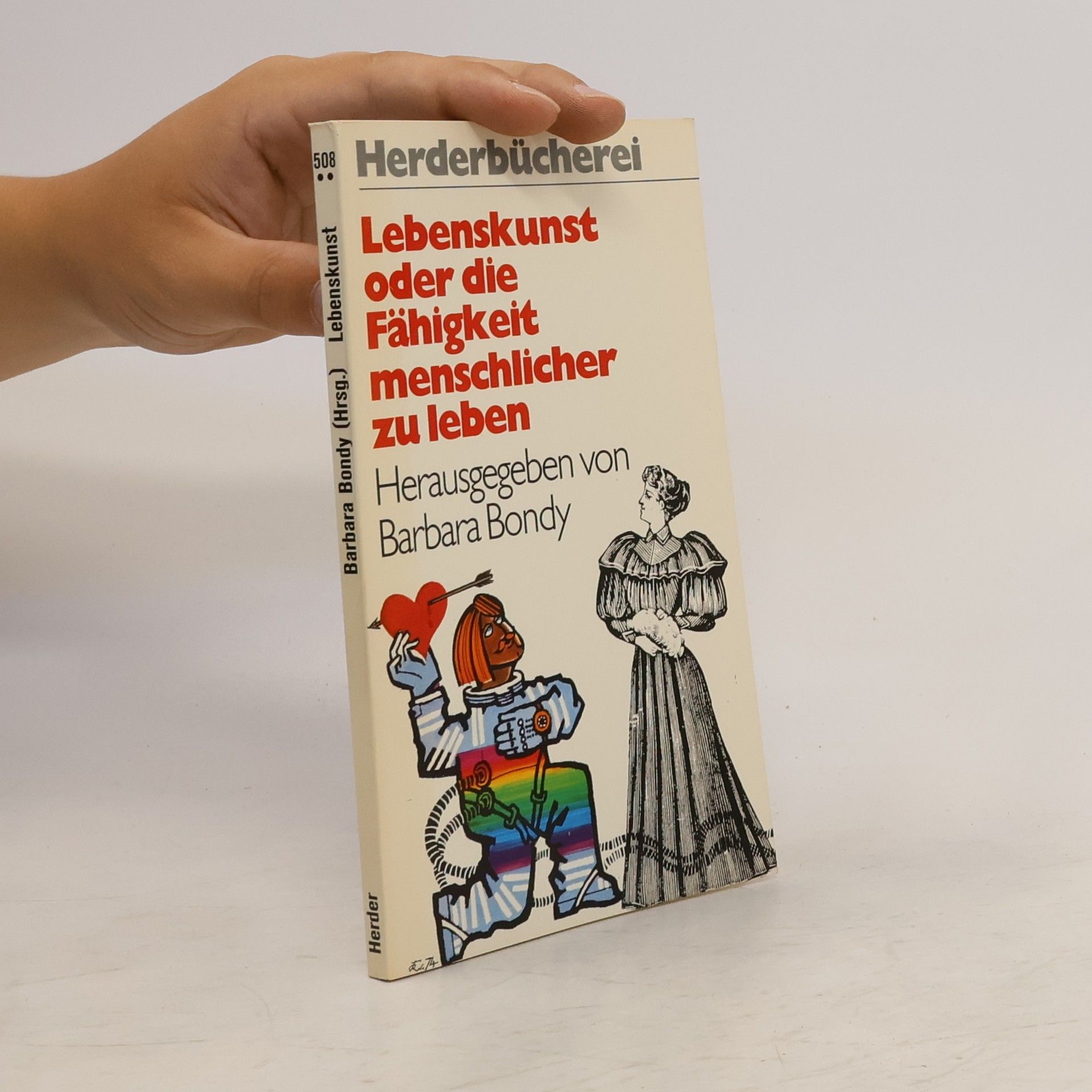 Barbara Bondy Lebenskunst oder die Fähigkeit menschlicher zu leben