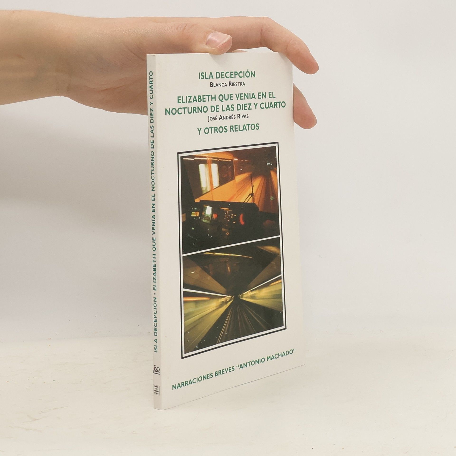 Blanca Riestra Isla Decepción. Elizabeth que venía en el nocturno de las diez y cuarto y otros relatos