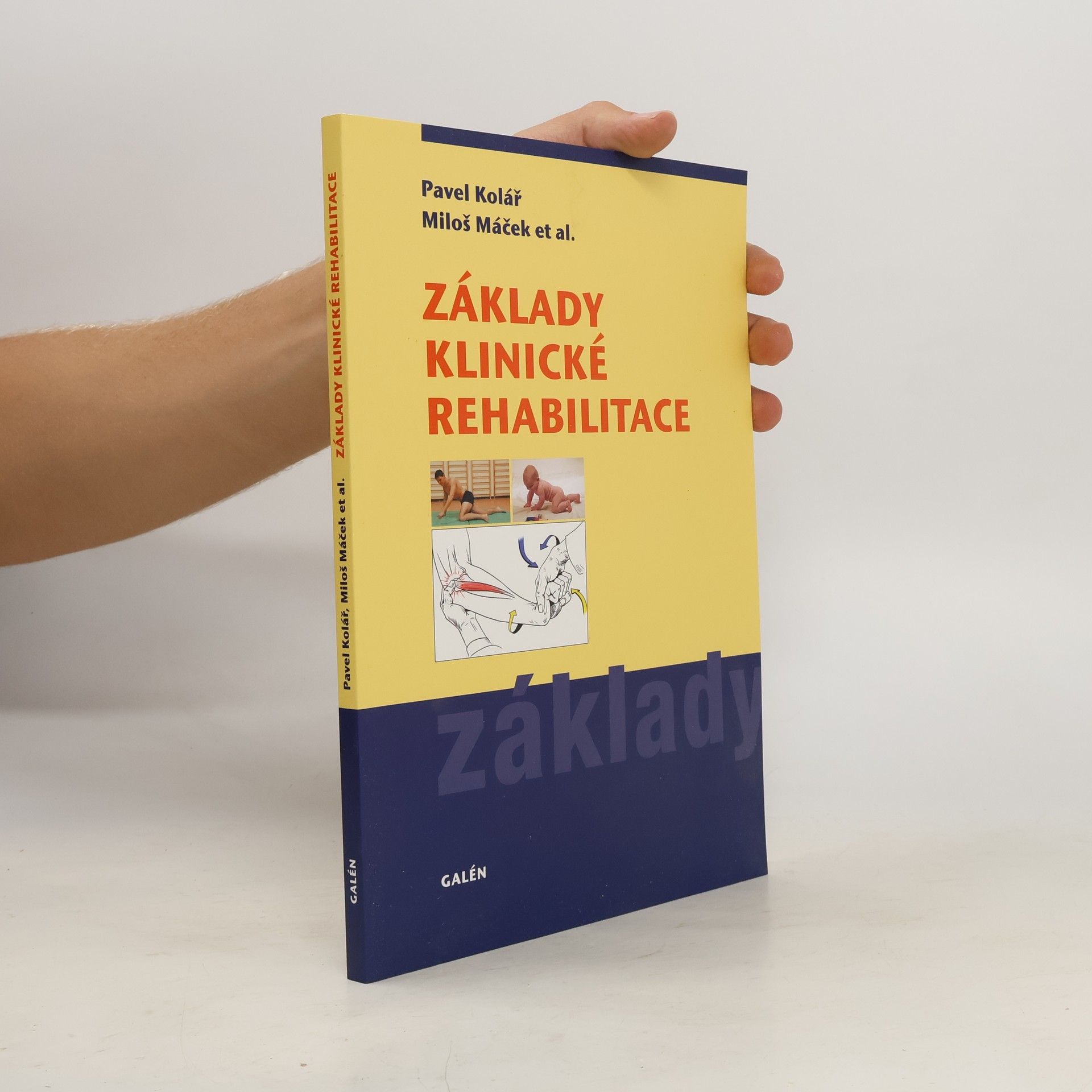 Pavel Kolář Základy klinické rehabilitace