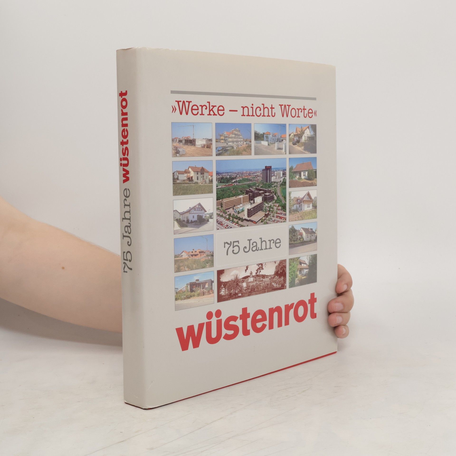 Autorenkollektiv Werke - nicht Worte. Wüstenrot