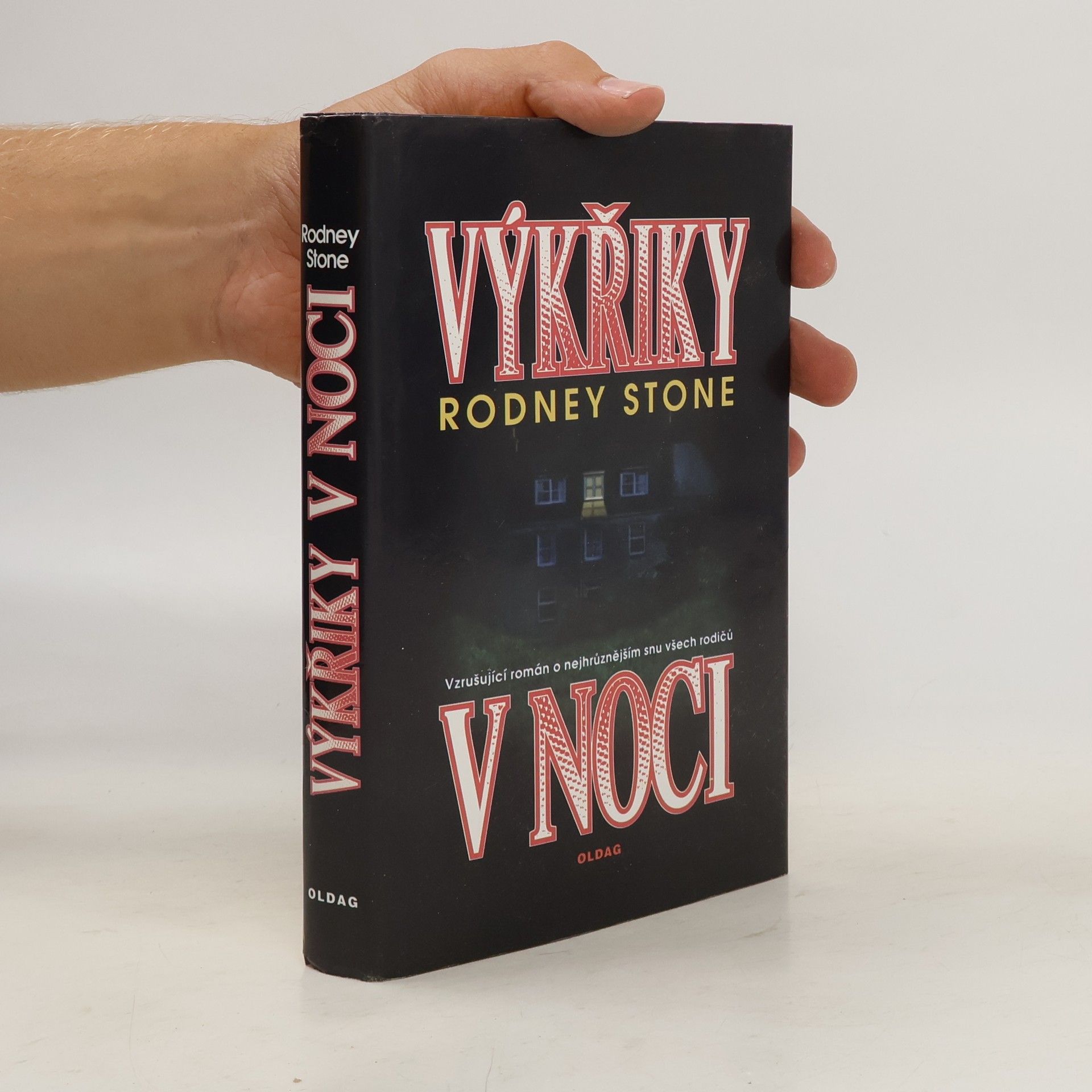 Rodney Stone Výkřiky v noci: Vzrušující román o nejhrůznějším snu všech rodičů