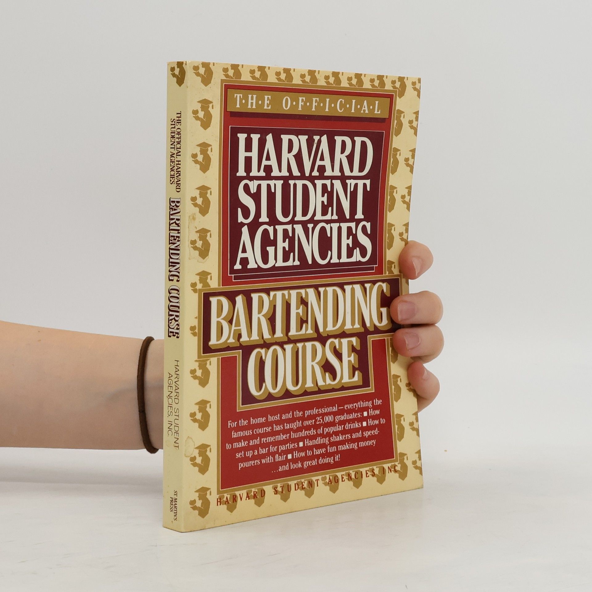 Collectif d'auteurs The Official Harvard Student Agencies Bartending Course