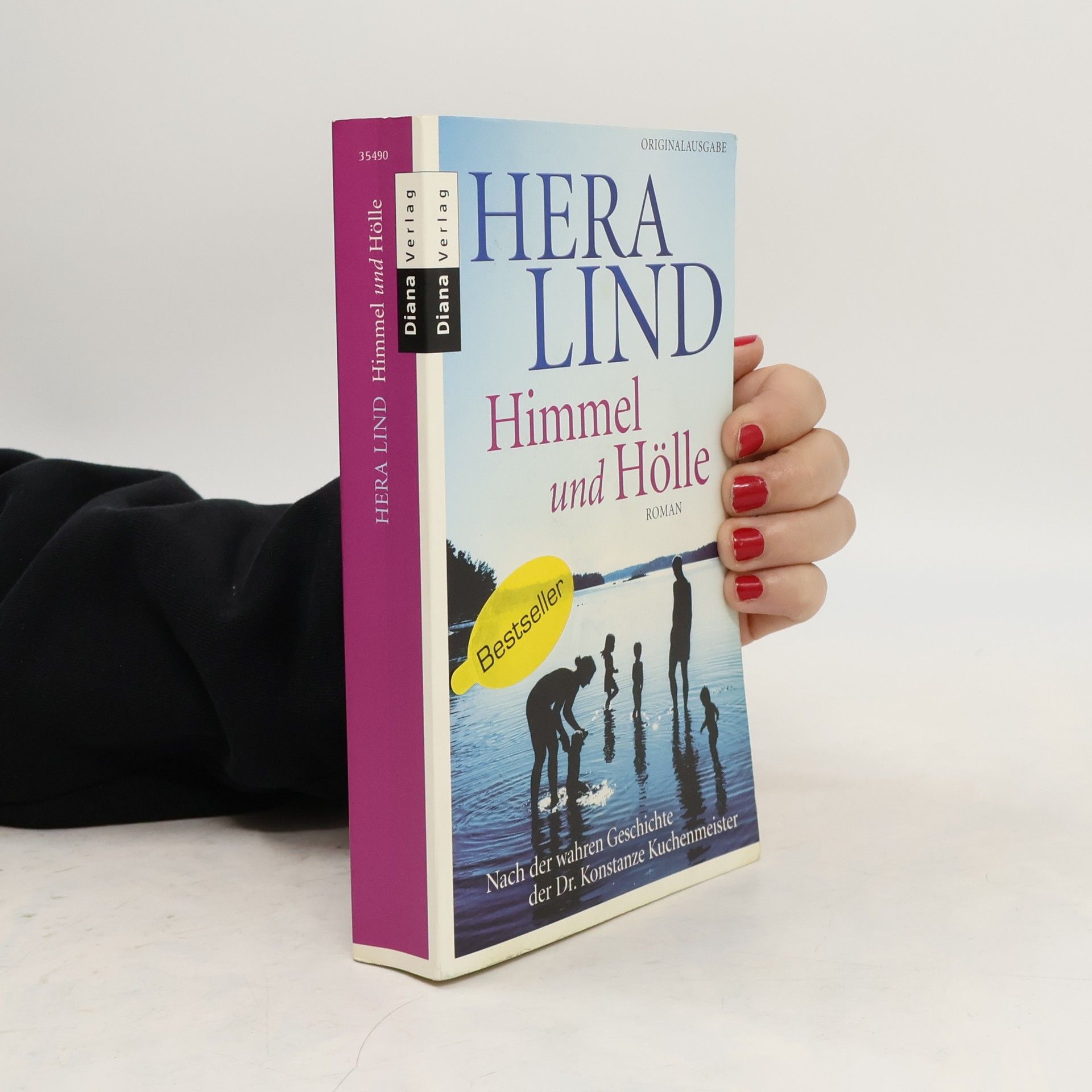 Hera Lind Himmel und Hölle : Roman nach der wahren Geschichte der Dr. Konstanze Kuchenmeister