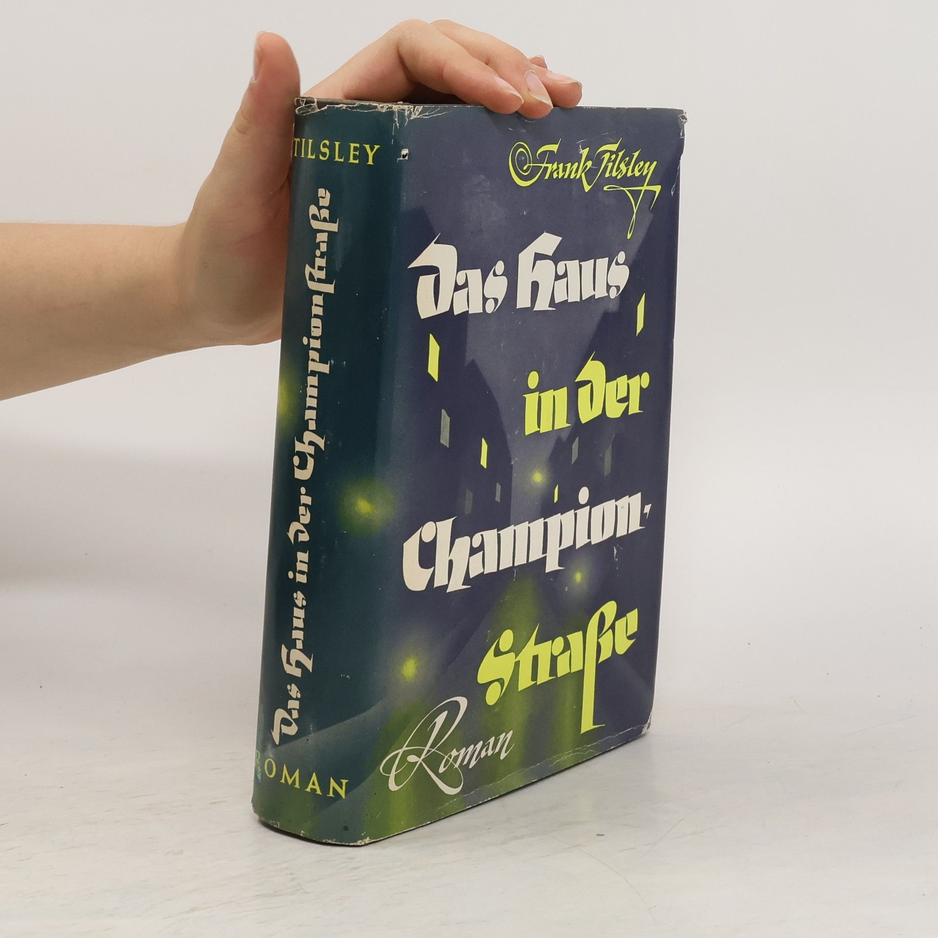 Frank Tilsley Das Haus in der Champion Strasse