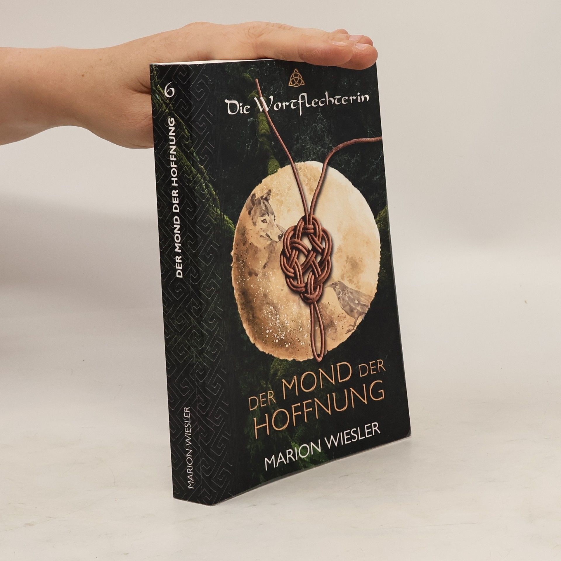 Marion Wiesler Der Mond der Hoffnung. Keltenroman