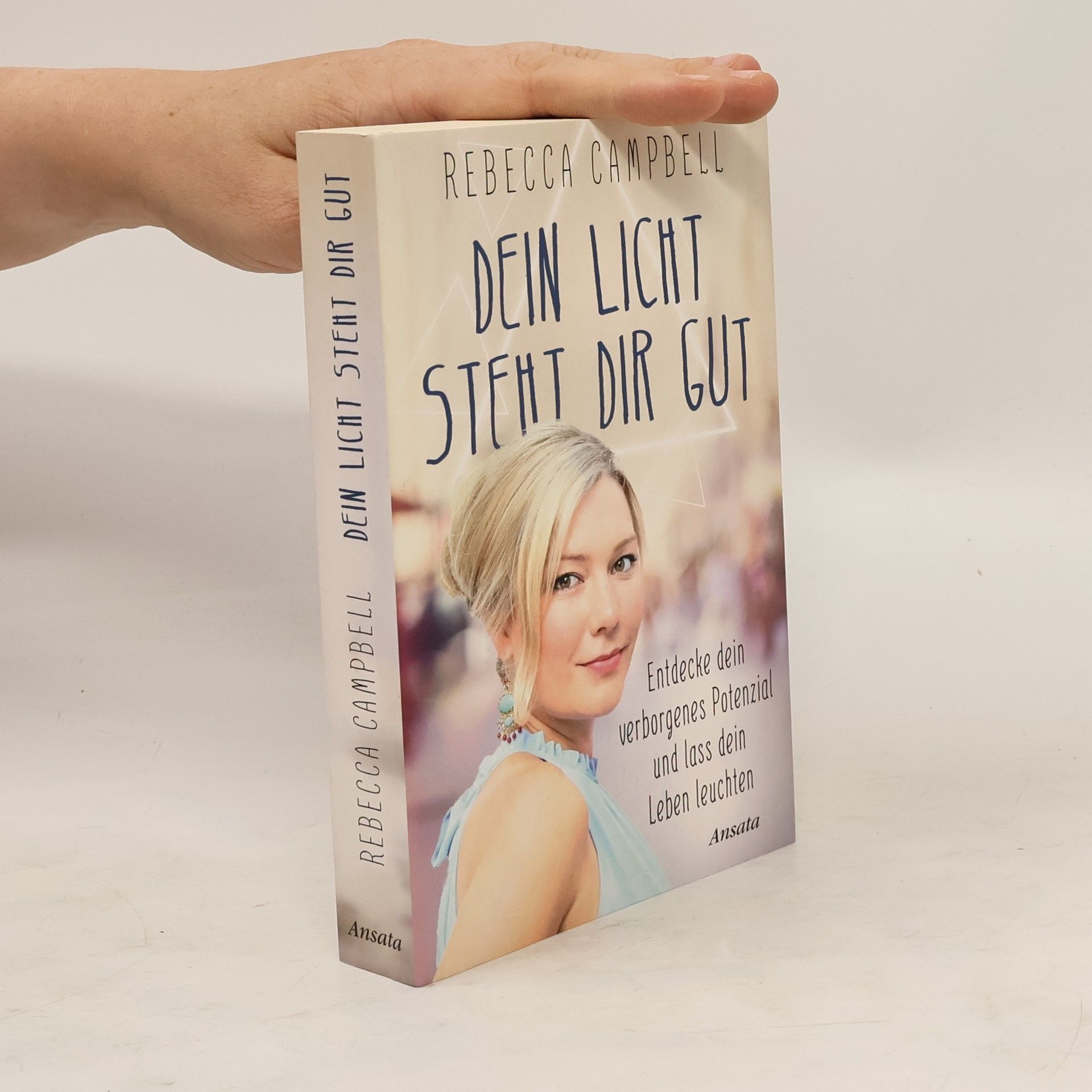 Rebecca Campbell Dein Licht steht dir gut