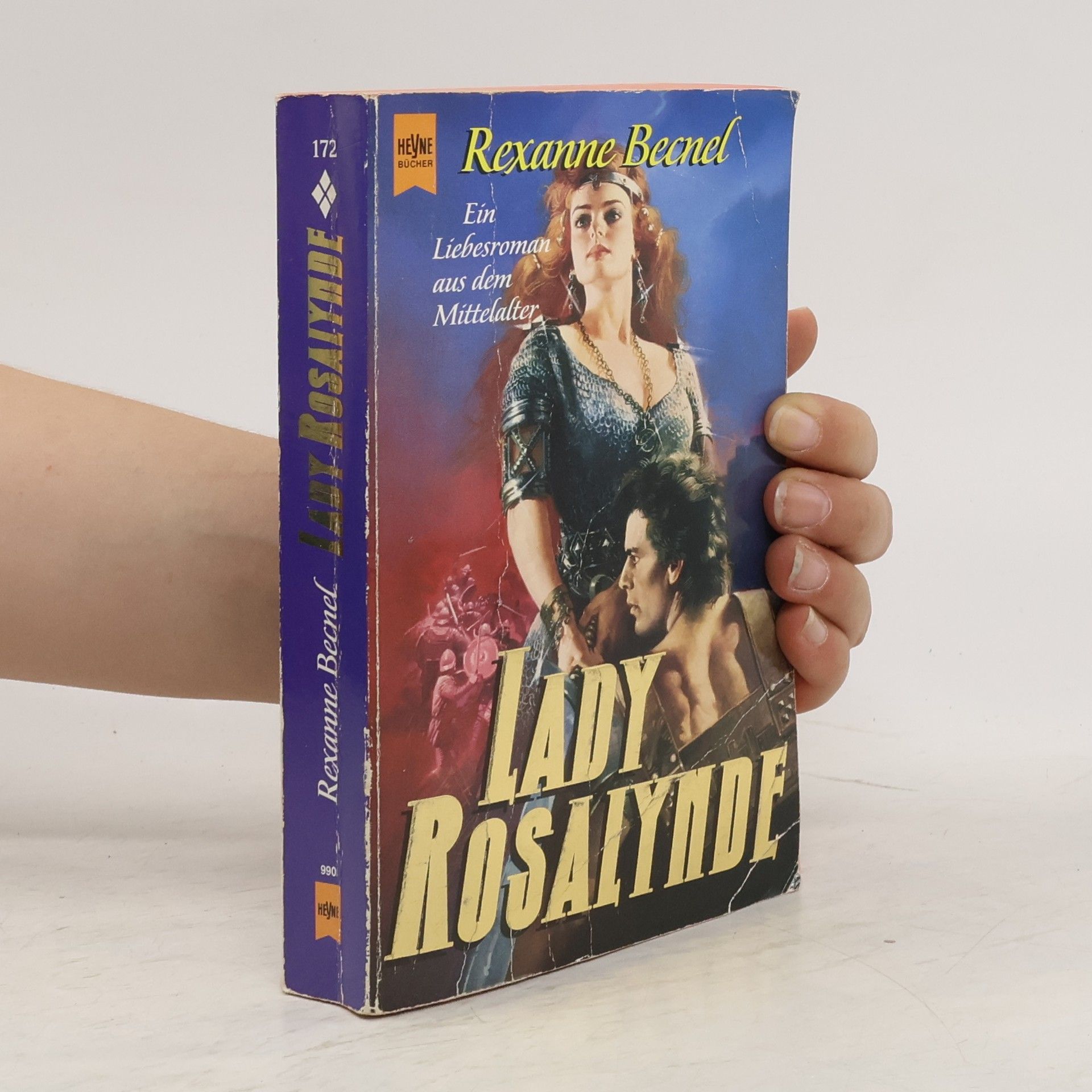 Rexanne Becnel Lady Rosalynde. Ein Liebesroman aus dem Mittelalter.