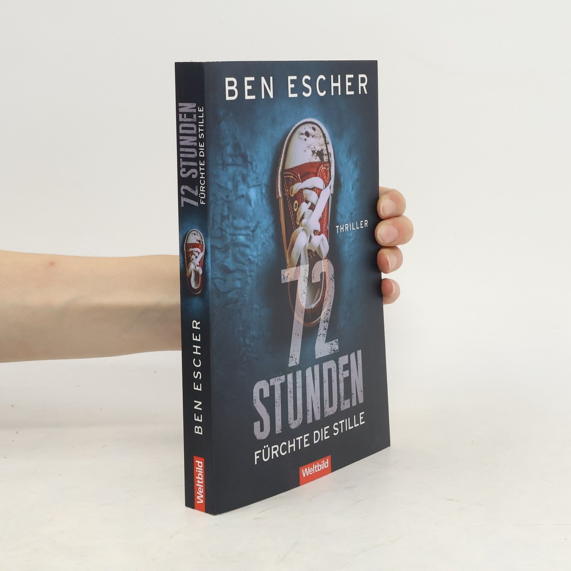 Ben Escher 72 Stunden - fürchte die Stille