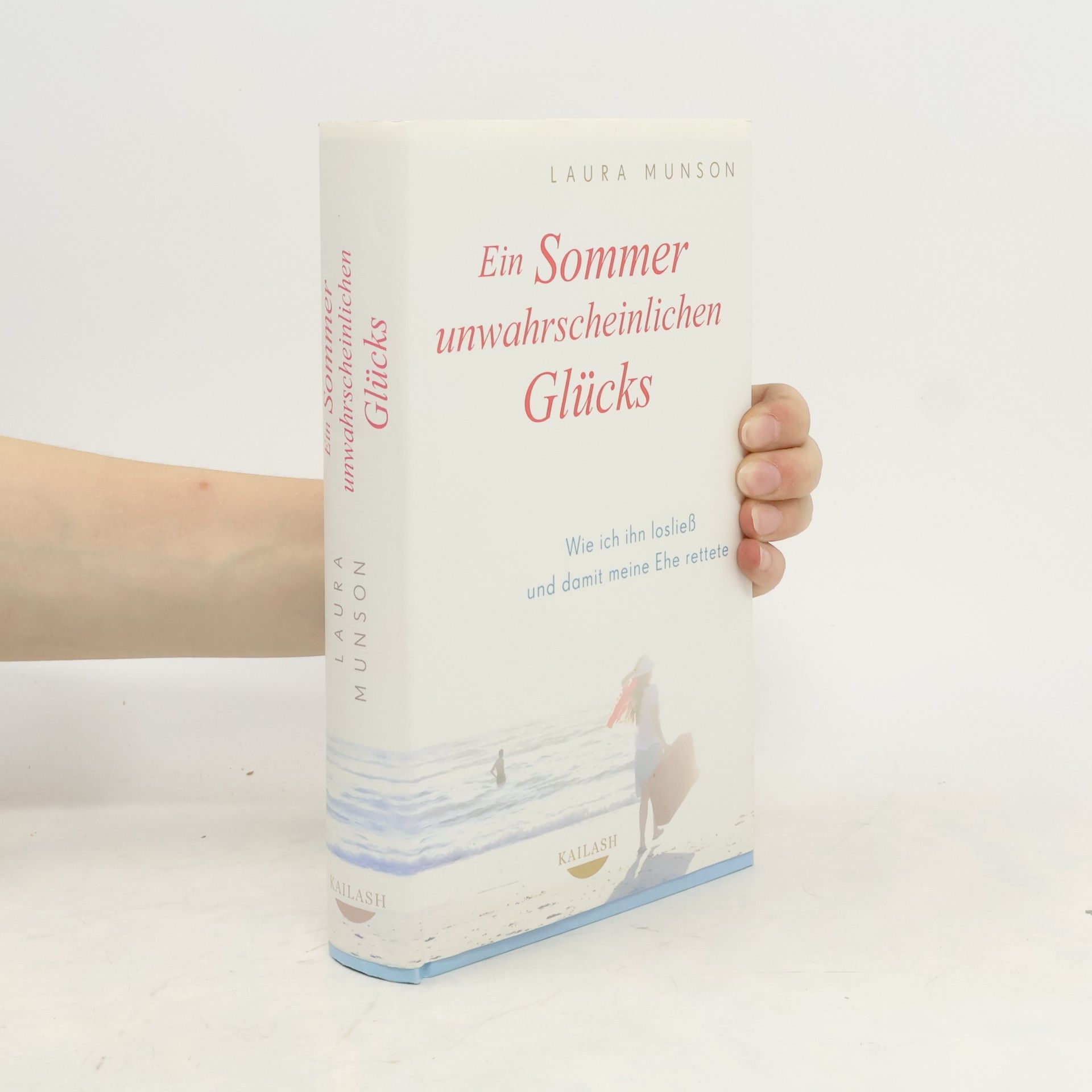 Laura Munson Ein Sommer unwahrscheinlichen Glücks