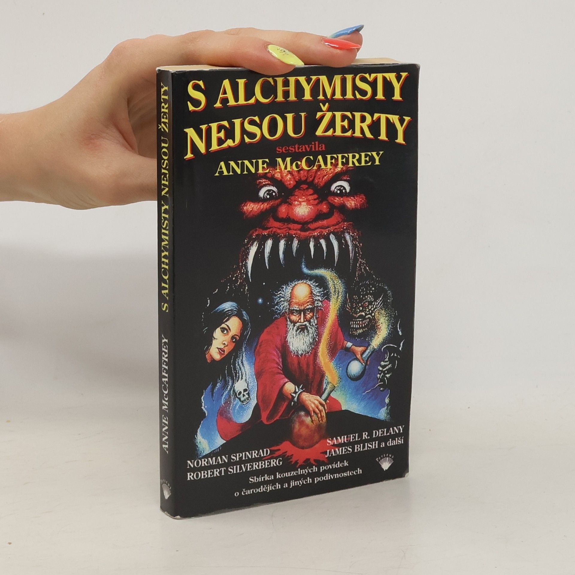 Anne Mac Caffrey S alchymisty nejsou žerty : sbírka kouzelných povídek o čarodějích a jiných podivnostech