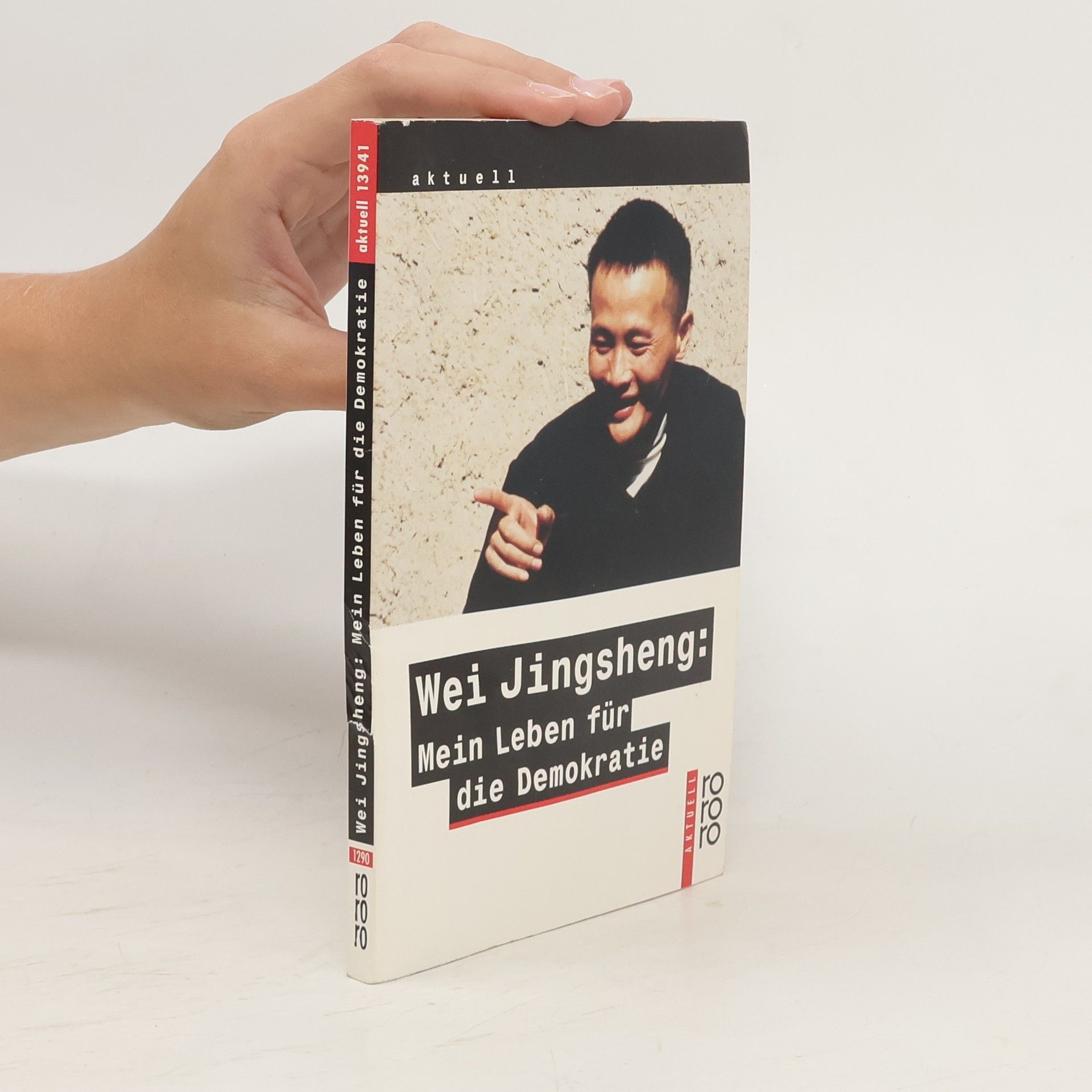 Wei Jingsheng, mein Leben für die Demokratie