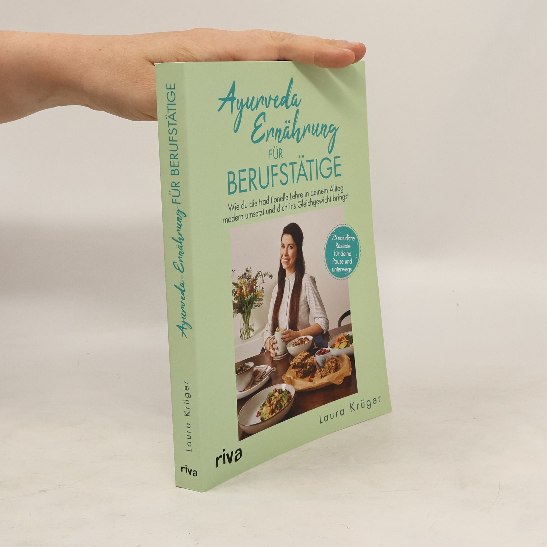 Laura Krüger Ayurveda-Ernährung für Berufstätige