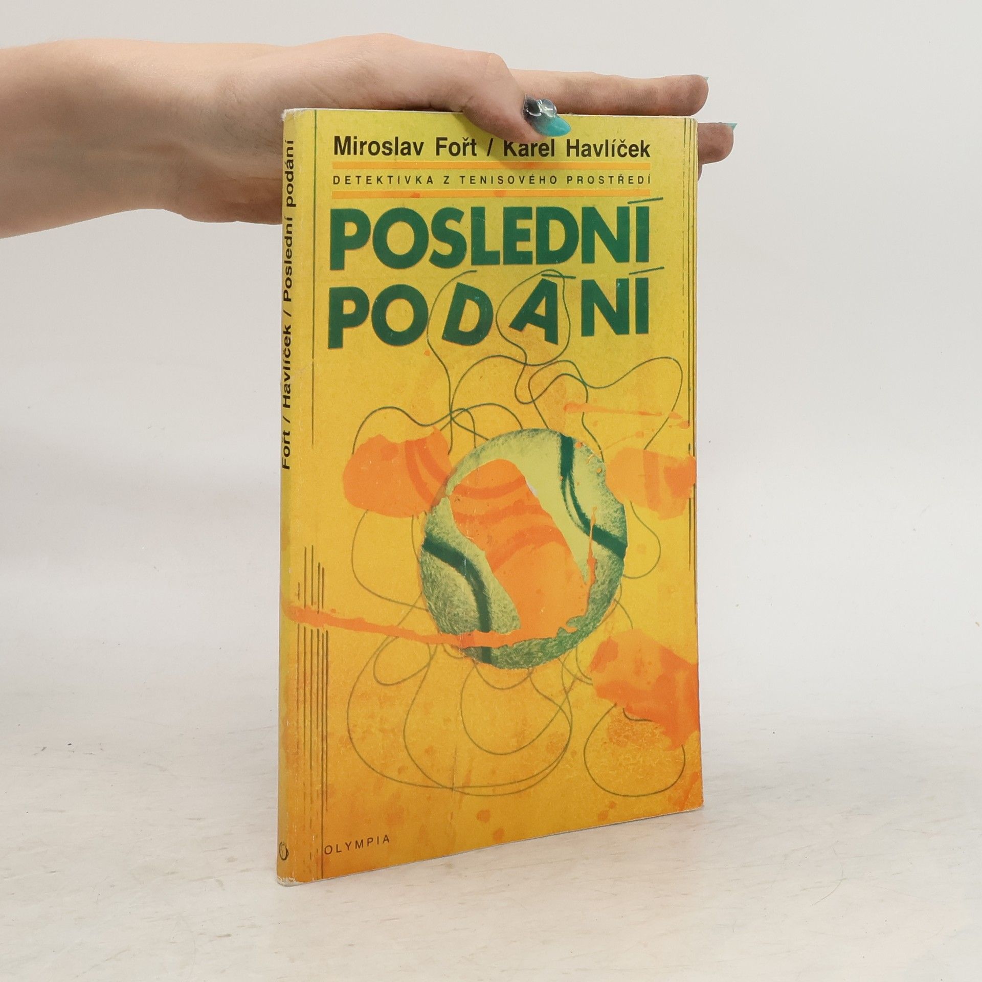 Karel Havlíček Poslední podání. Detektivka z tenisového prostředí
