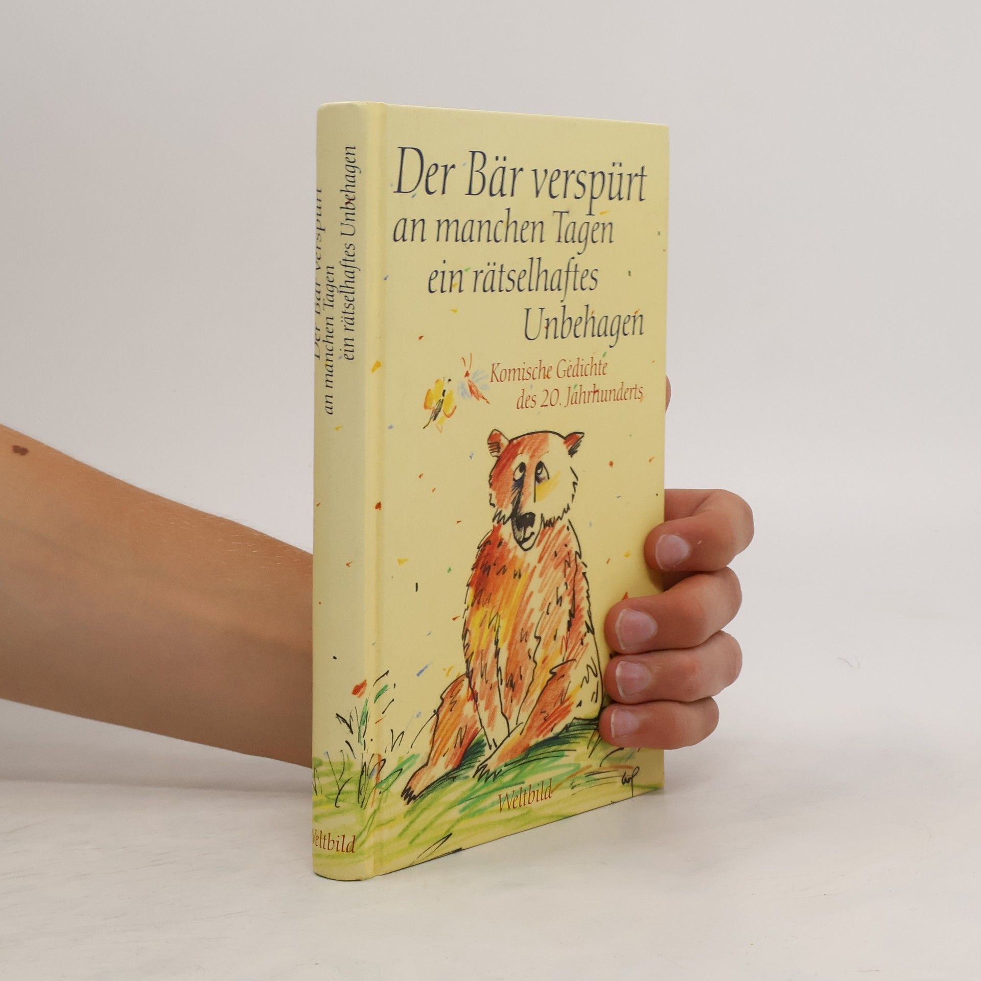 Collectif d'auteurs Der Bär verspürt an manchen Tagen ein rätselhaftes Unbehagen