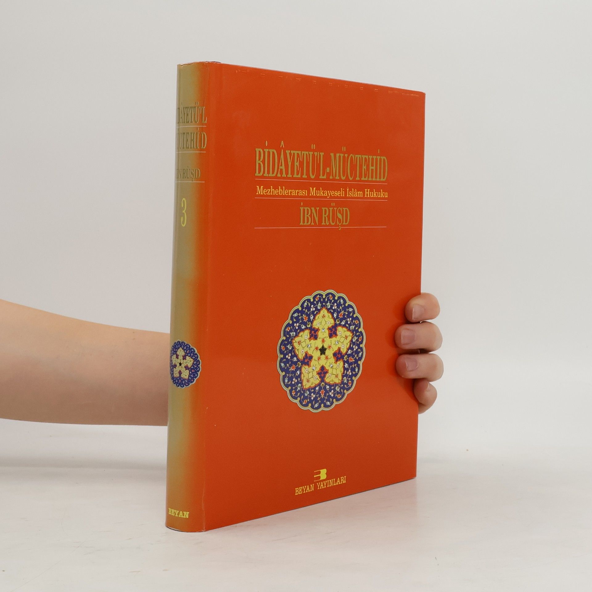 İbn Rüşd Bidayetü’l-müctehid. Mezheblerarası mukayeseli islam hukuku 3