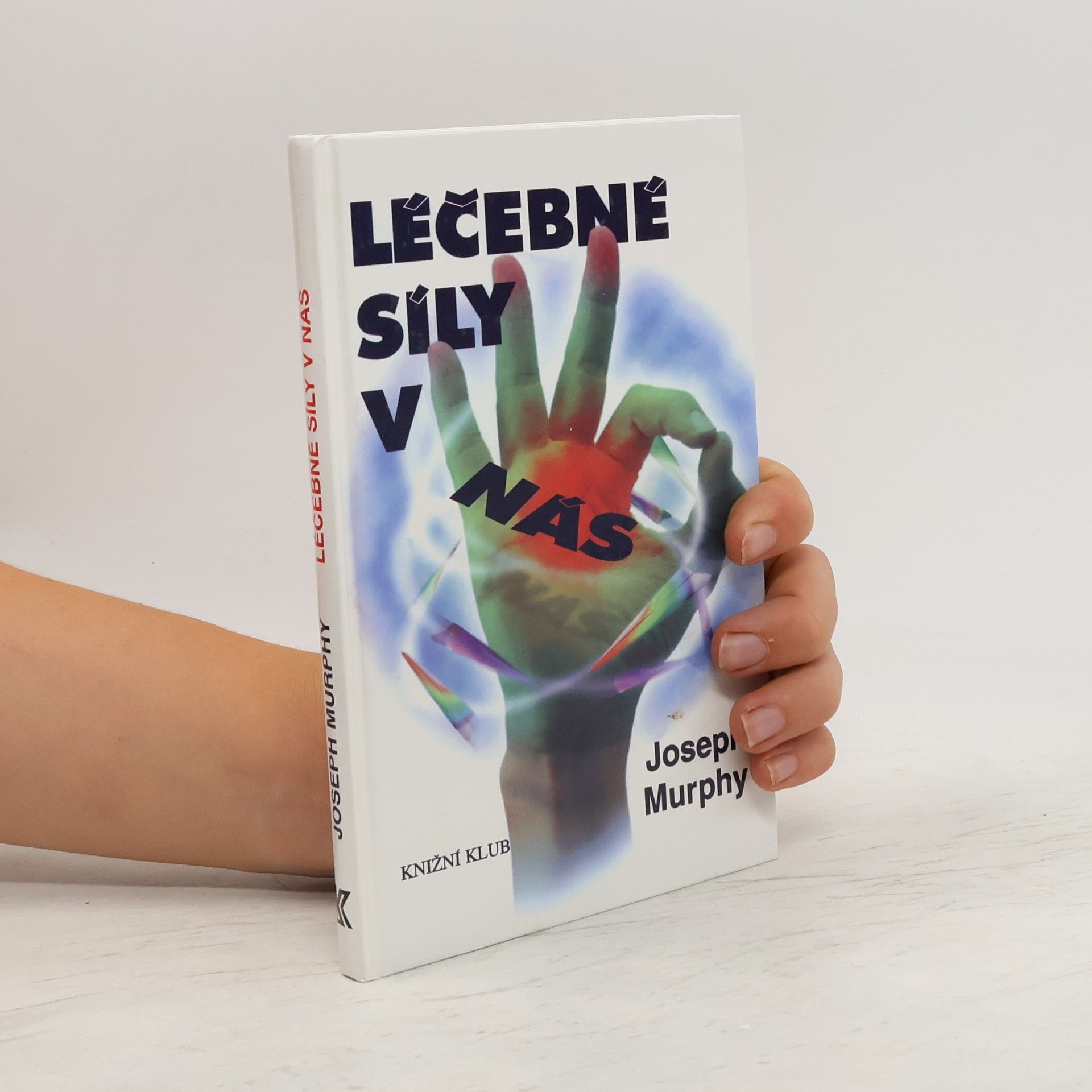 Joseph Murphy Léčebné síly v nás