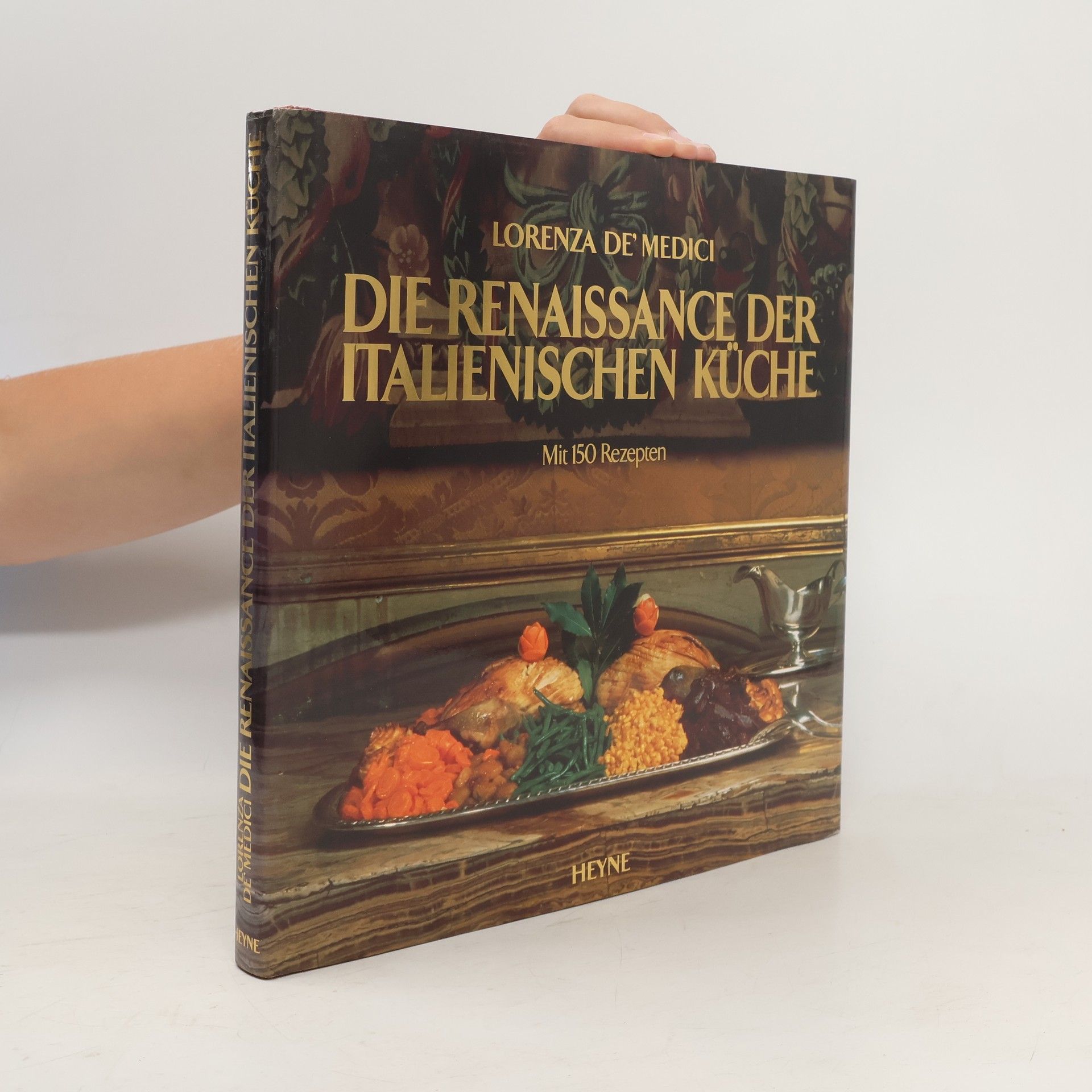 Lorenza De' Medici Die Renaissance der italienischen Küche