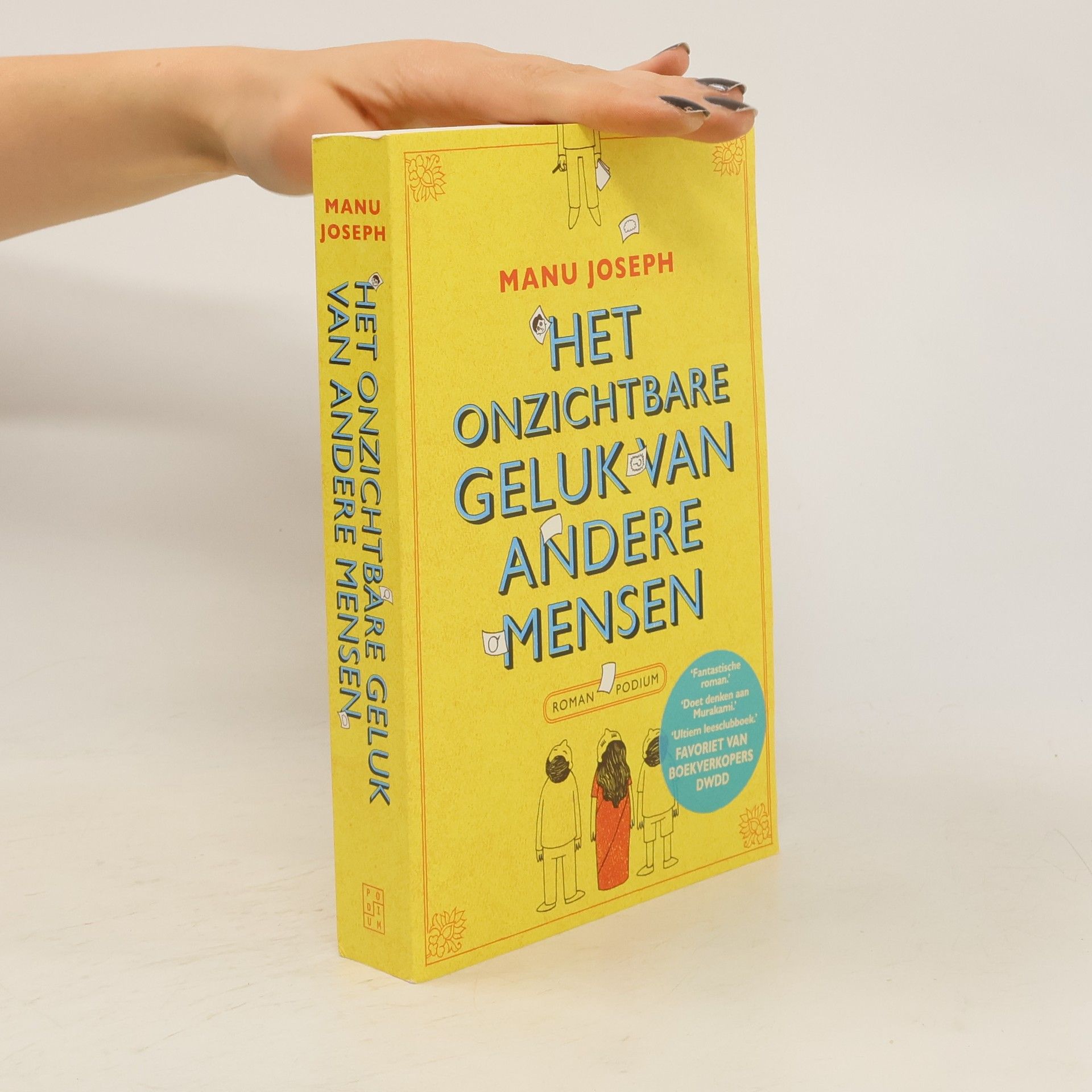 Manu Joseph Het onzichtbare geluk van andere mensen