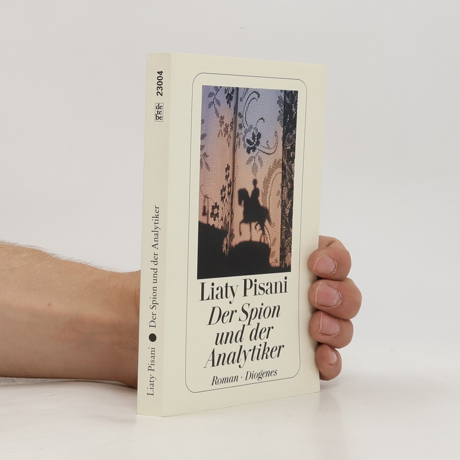 Liaty Pisani Der Spion und der Analytiker