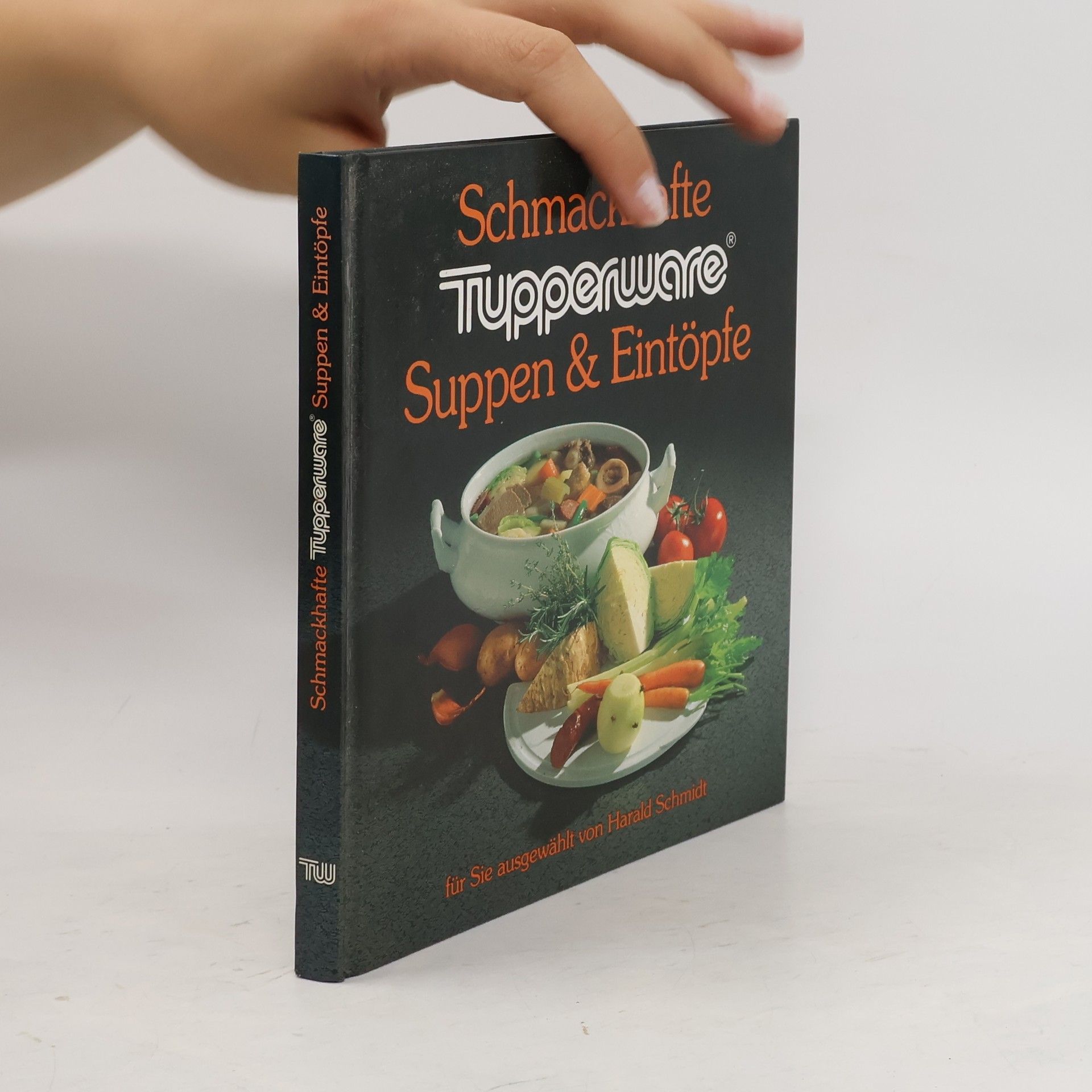 kolektiv Schmackhafte Tupperware. Suppen & Eintöpfe