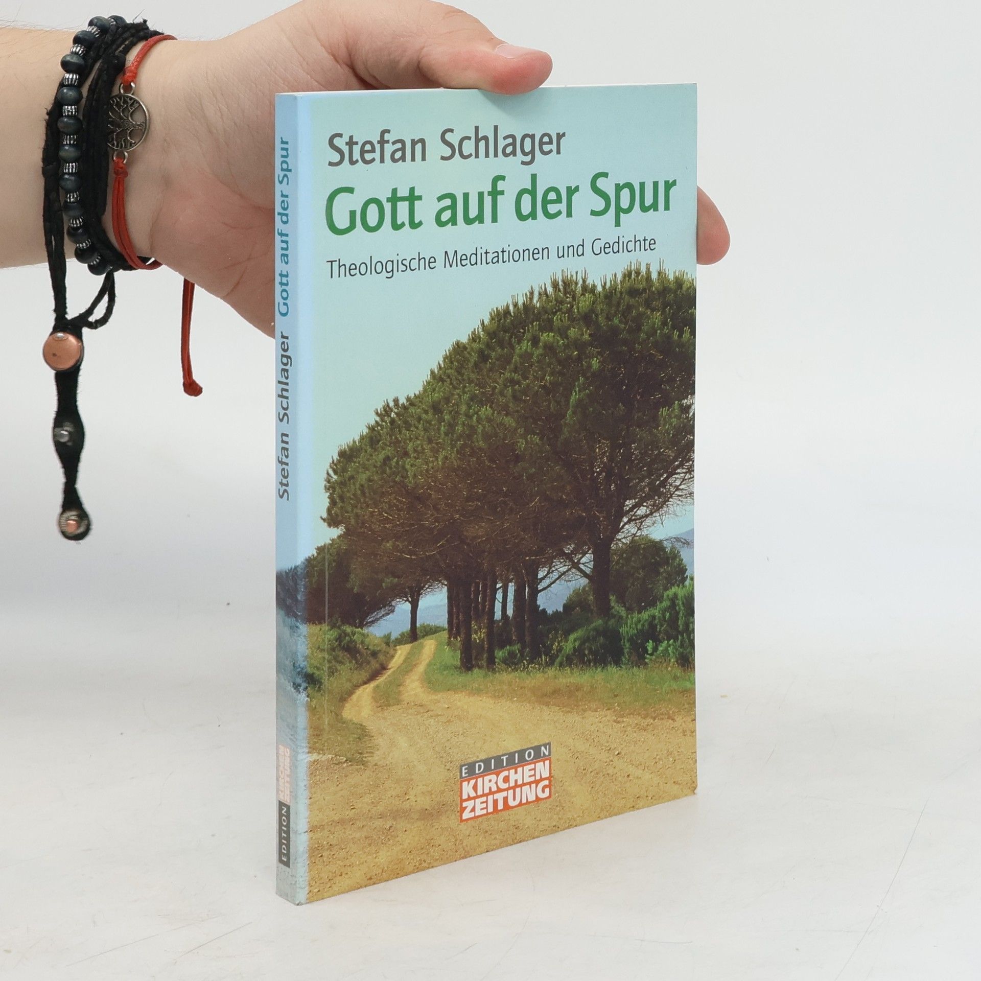 Stefan Schlager Gott auf der Spur