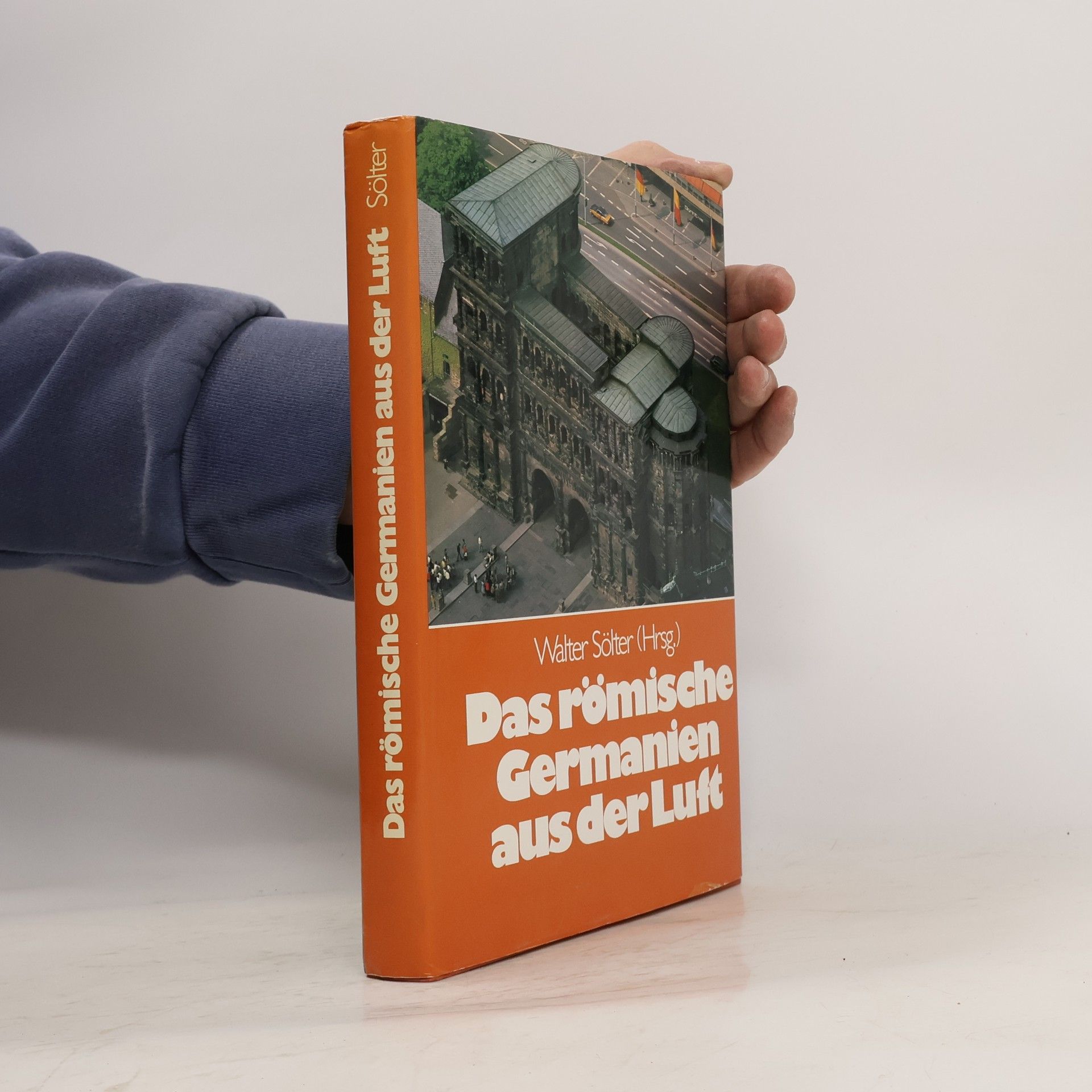 Walter Sölter Das römische Germanien aus der Luft
