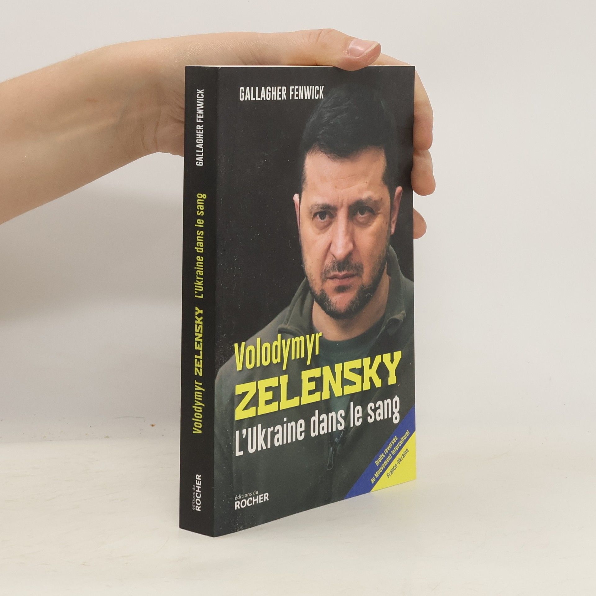 Gallagher Fenwick Volodymyr Zelensky. L'Ukraine dans le sang