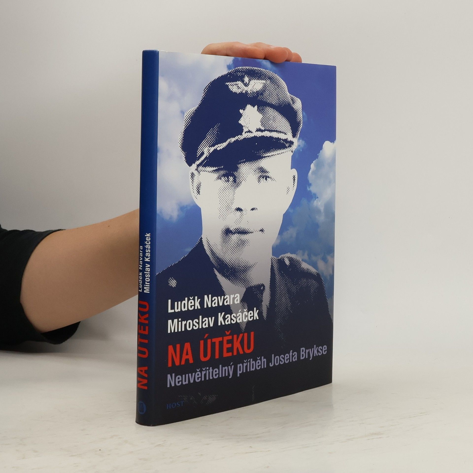Luděk Navara Na útěku. Neuvěřitelný příběh Josefa Brykse
