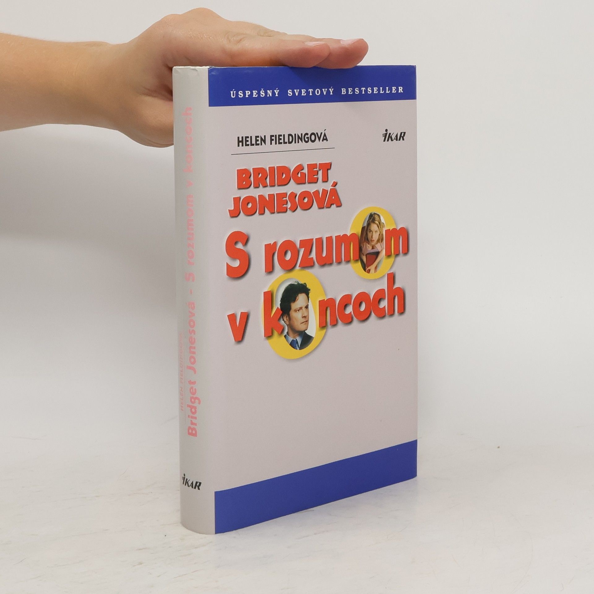 Helen Fielding Bridget Jonesová: S rozumom v koncoch
