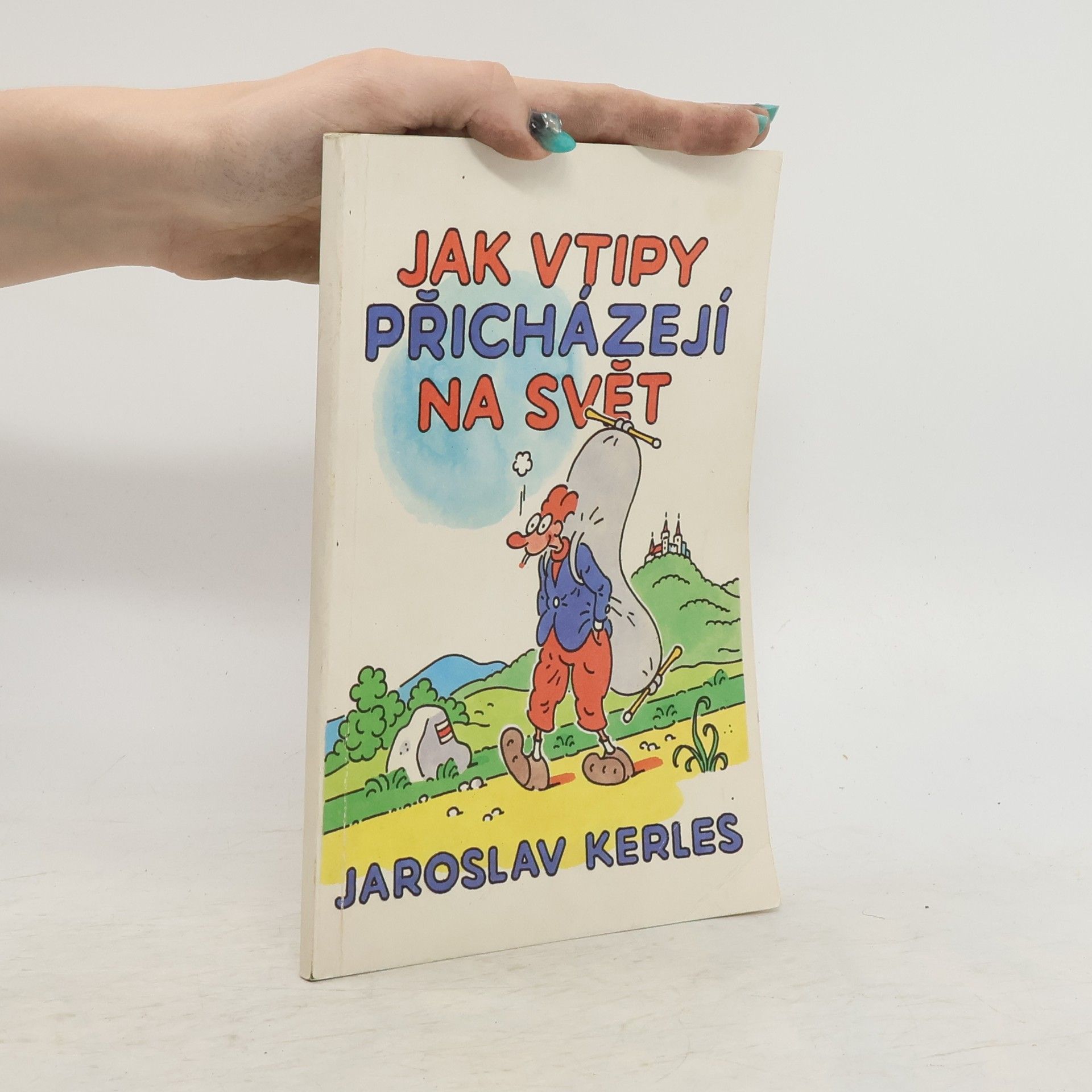 Jaroslav Kerles Jak přicházejí vtipy na svět