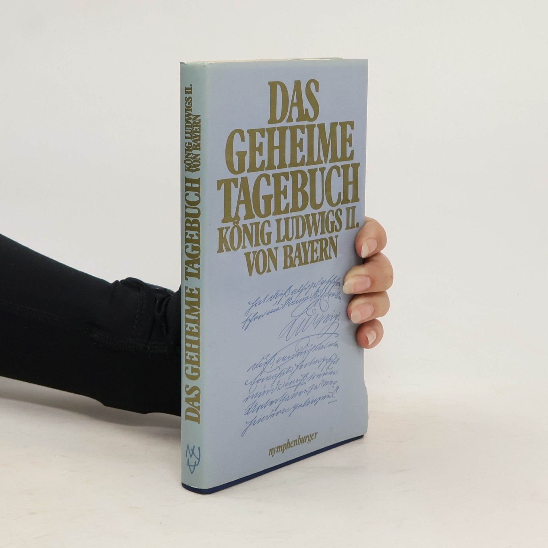 Ludwig Das geheime Tagebuch König Ludwigs II. von Bayern