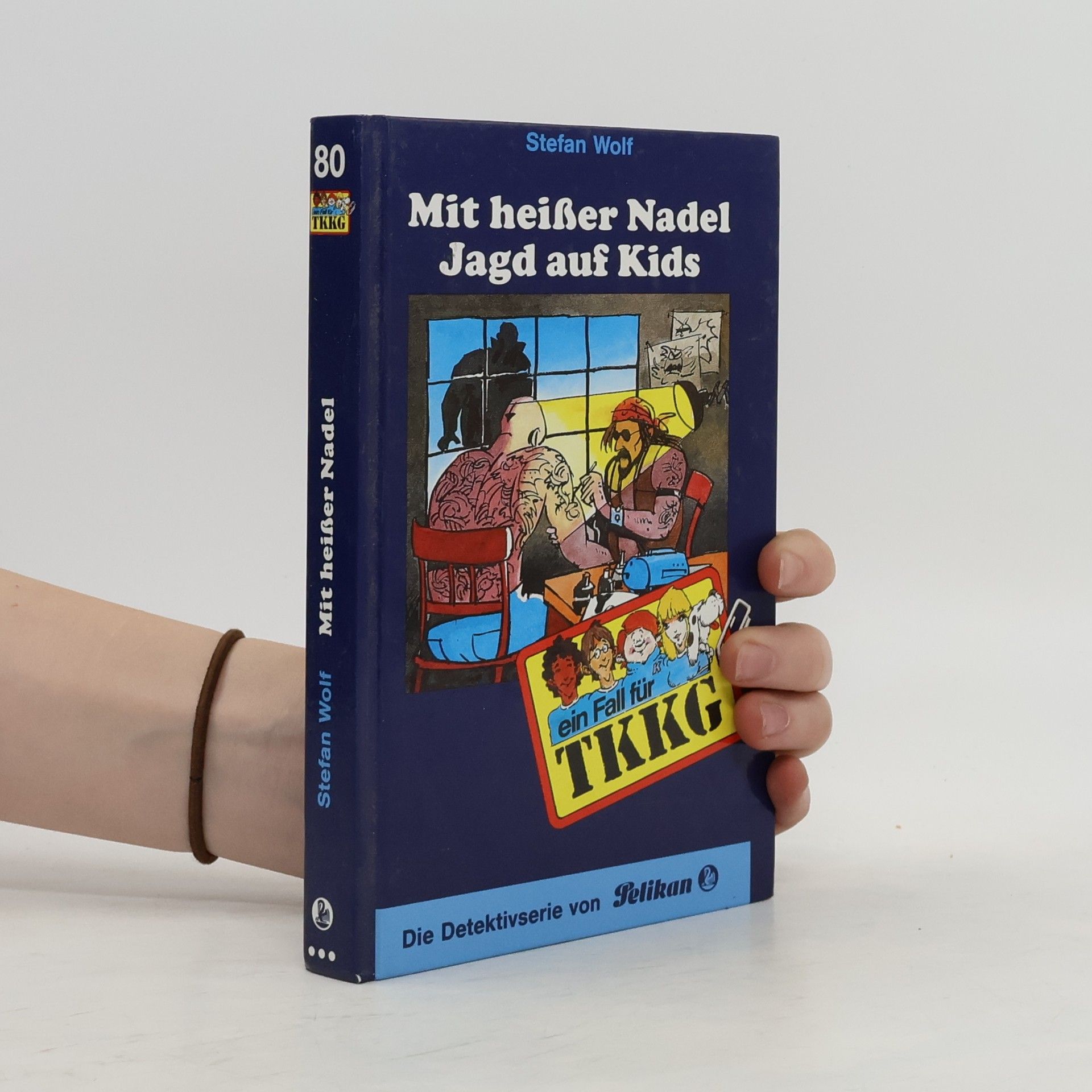 Stefan Wolf TKKG 80- Mit heisser Nadel Jagd auf Kids