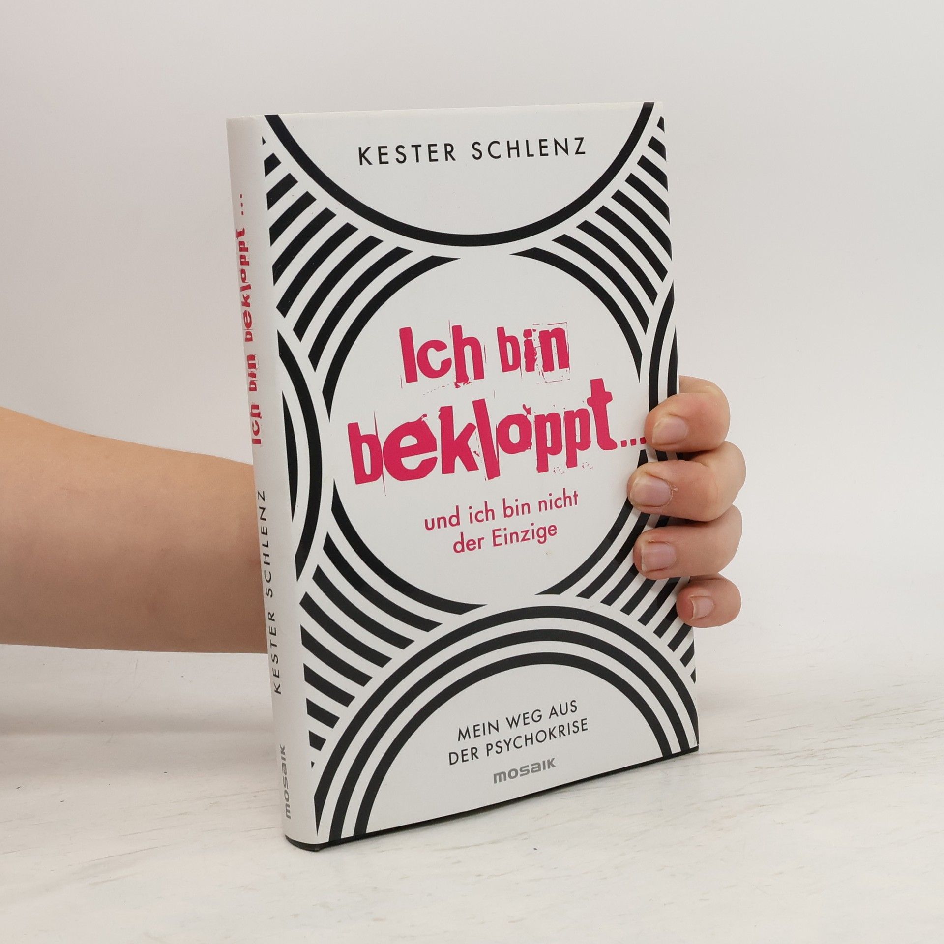 Kester Schlenz Ich bin bekloppt ... und ich bin nicht der Einzige