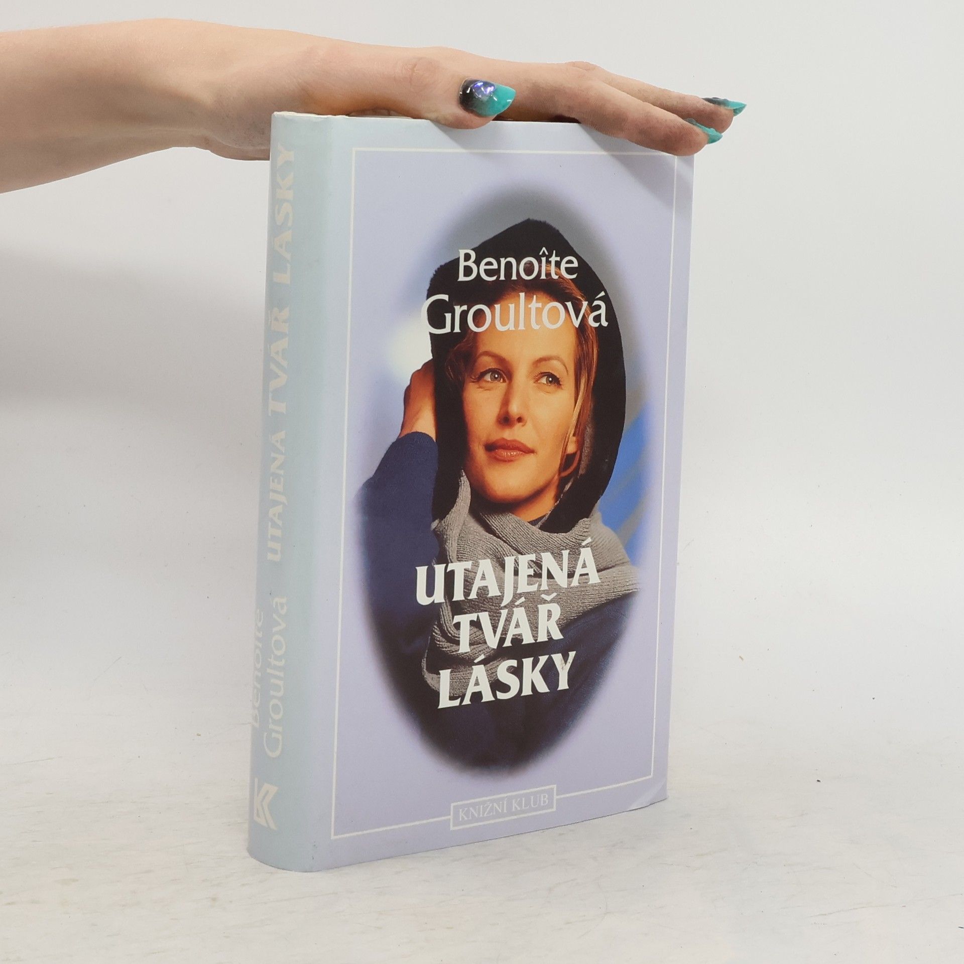 Benoîte Groult Utajená tvář lásky