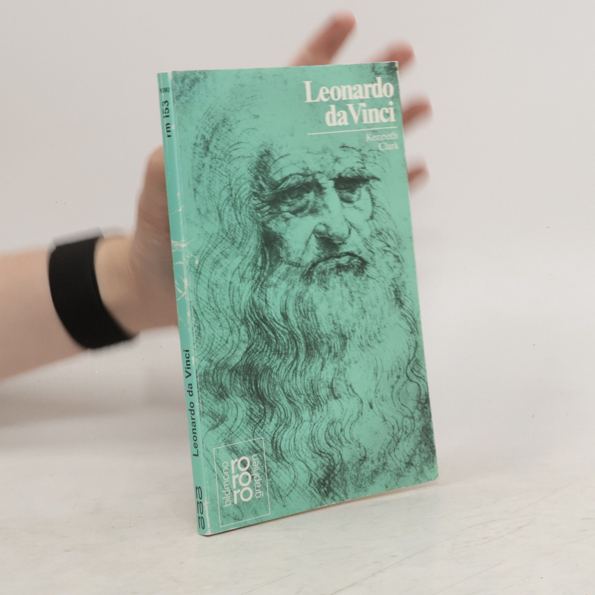 Kenneth Clark Leonardo da Vinci in Selbstzeugnissen und Bilddokumenten