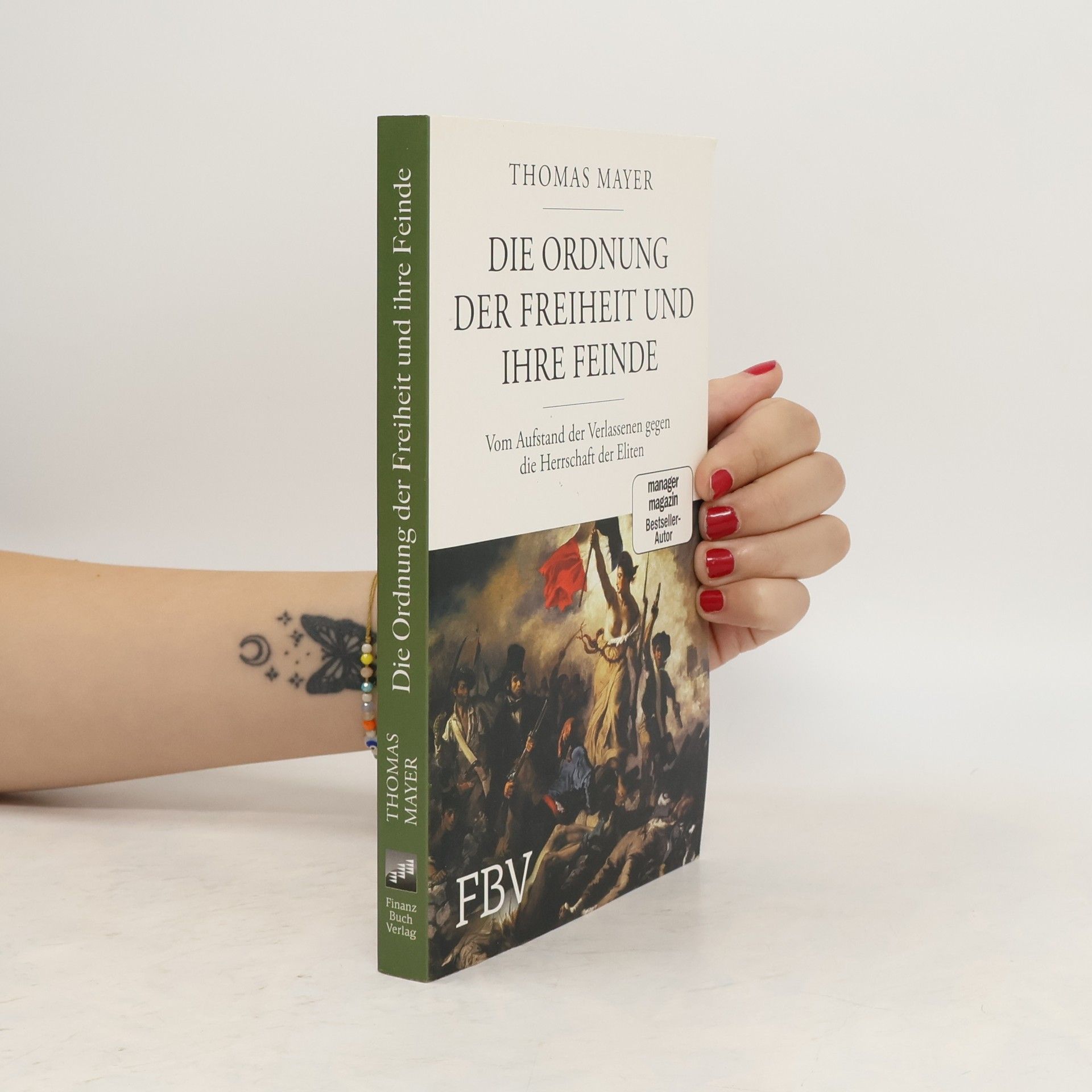 Thomas Mayer Die Ordnung der Freiheit und ihre Feinde