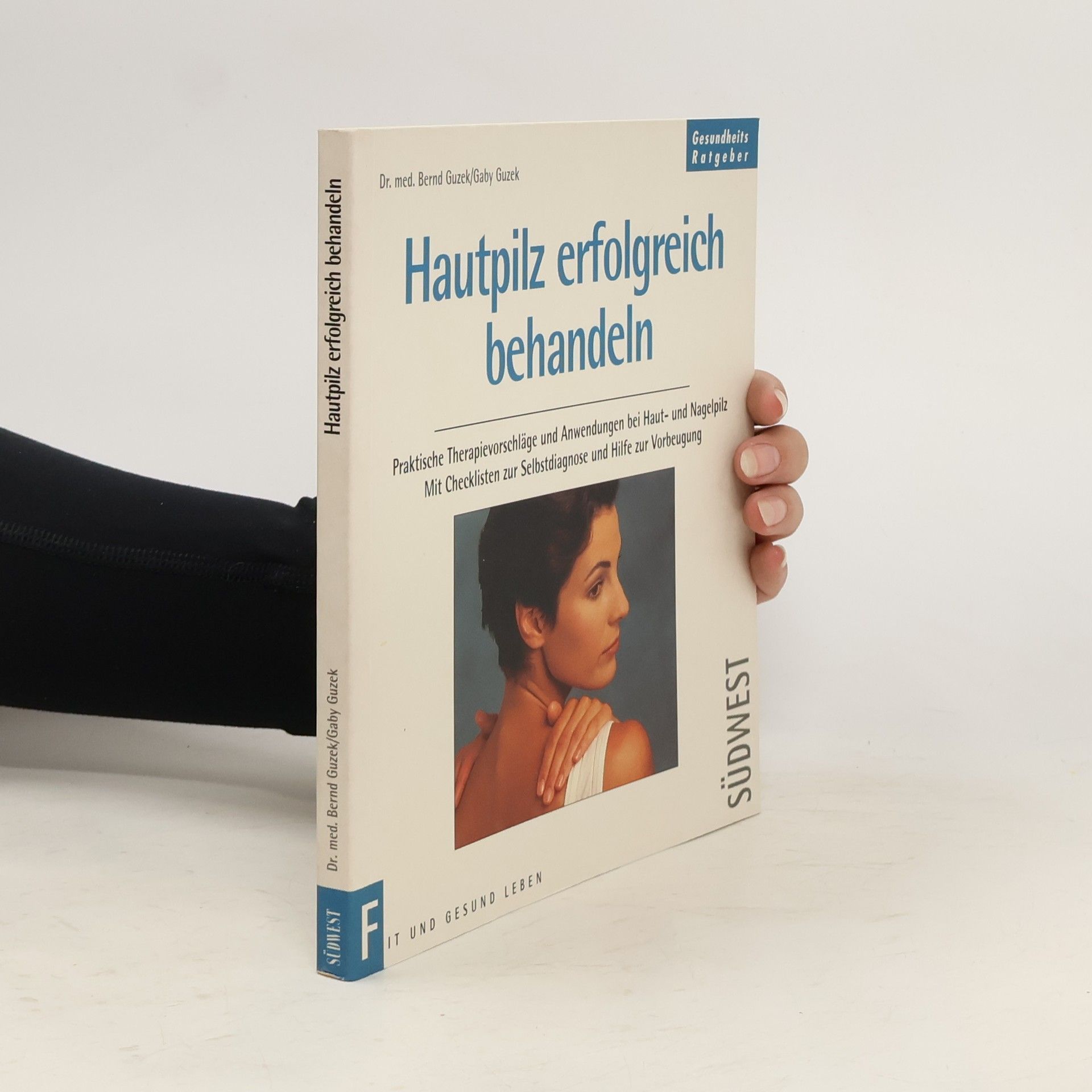 Bernd Guzek Hautpilz erfolgreich behandeln