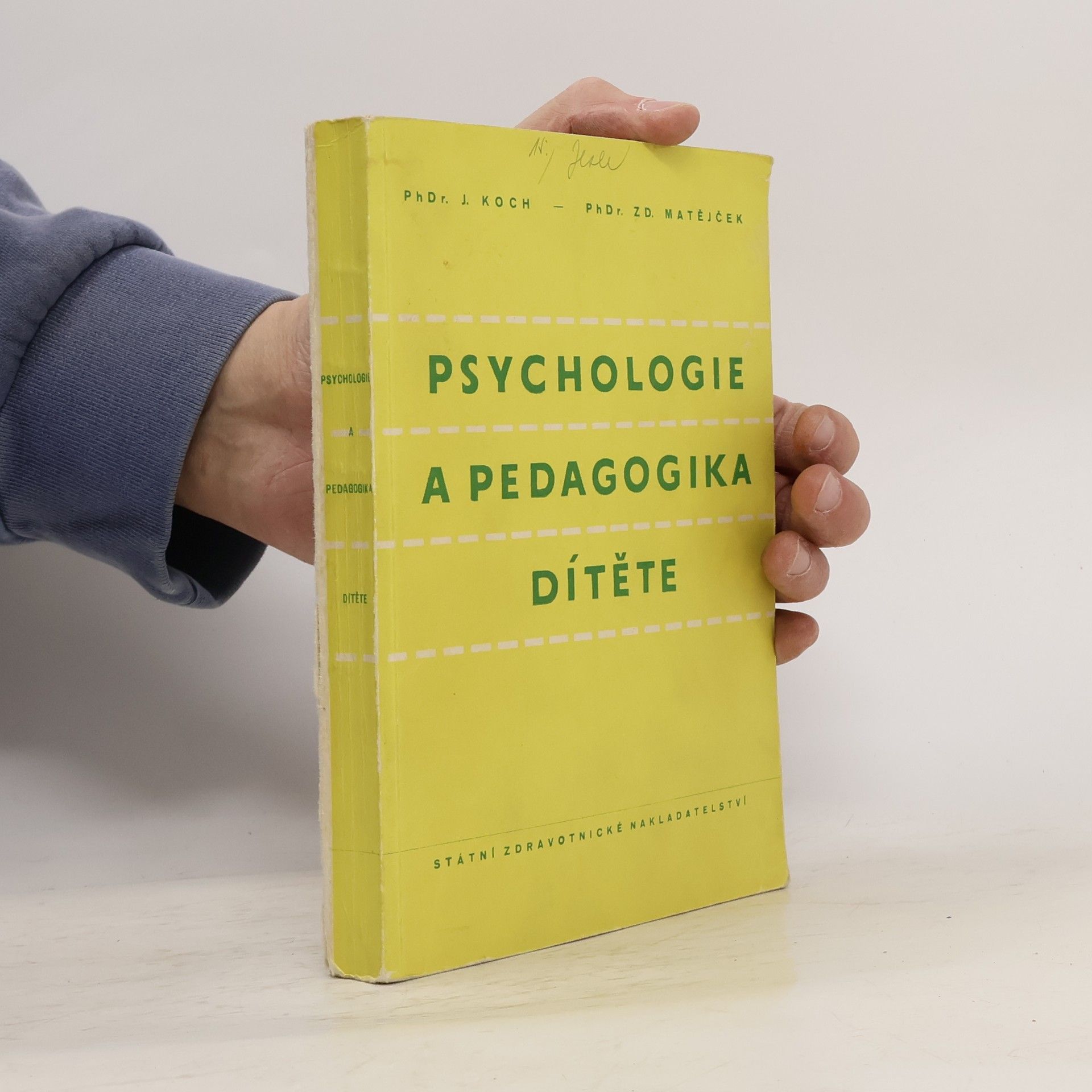 Jaroslav Koch Psychologie a pedagogika dítěte