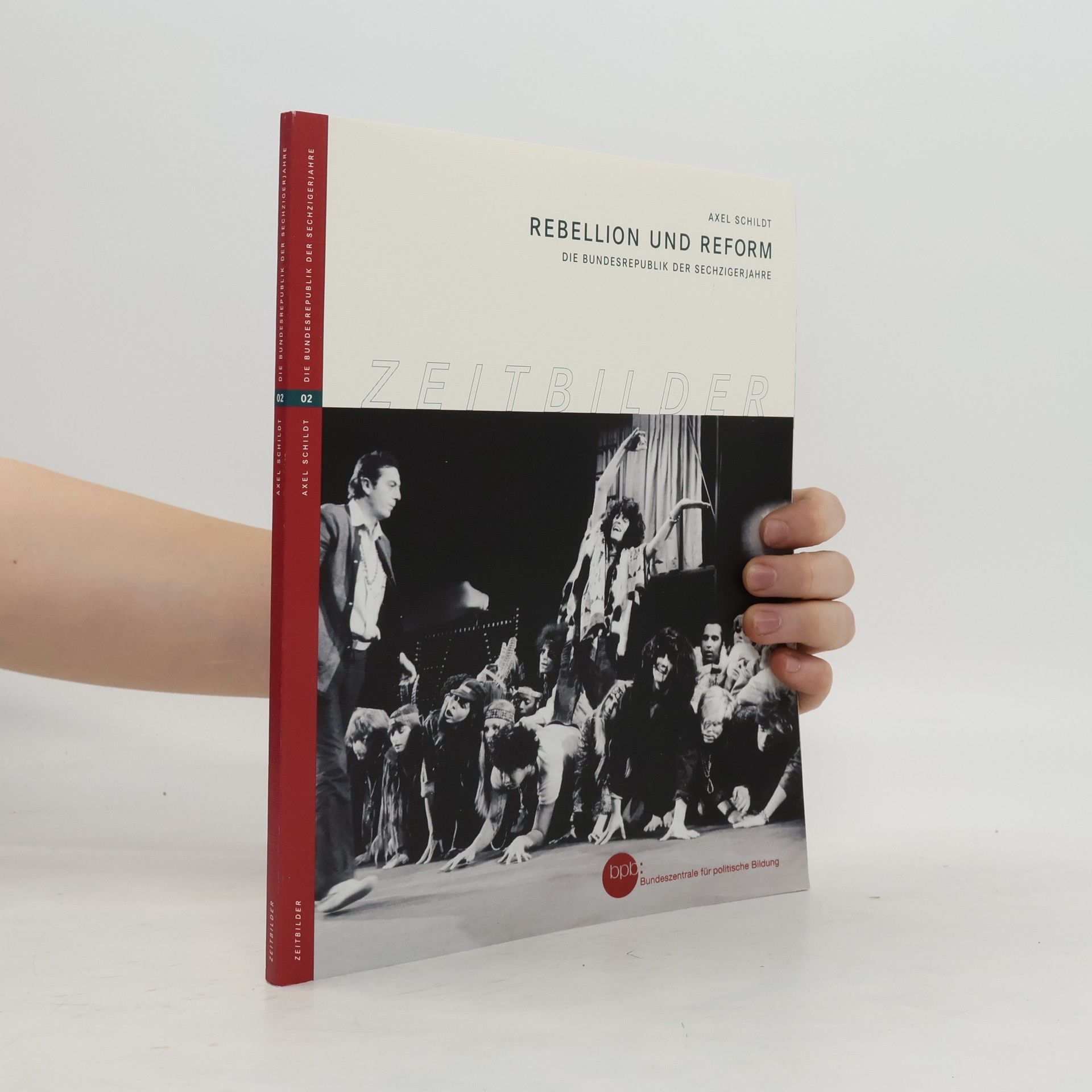 Axel Schildt Rebellion und Reform