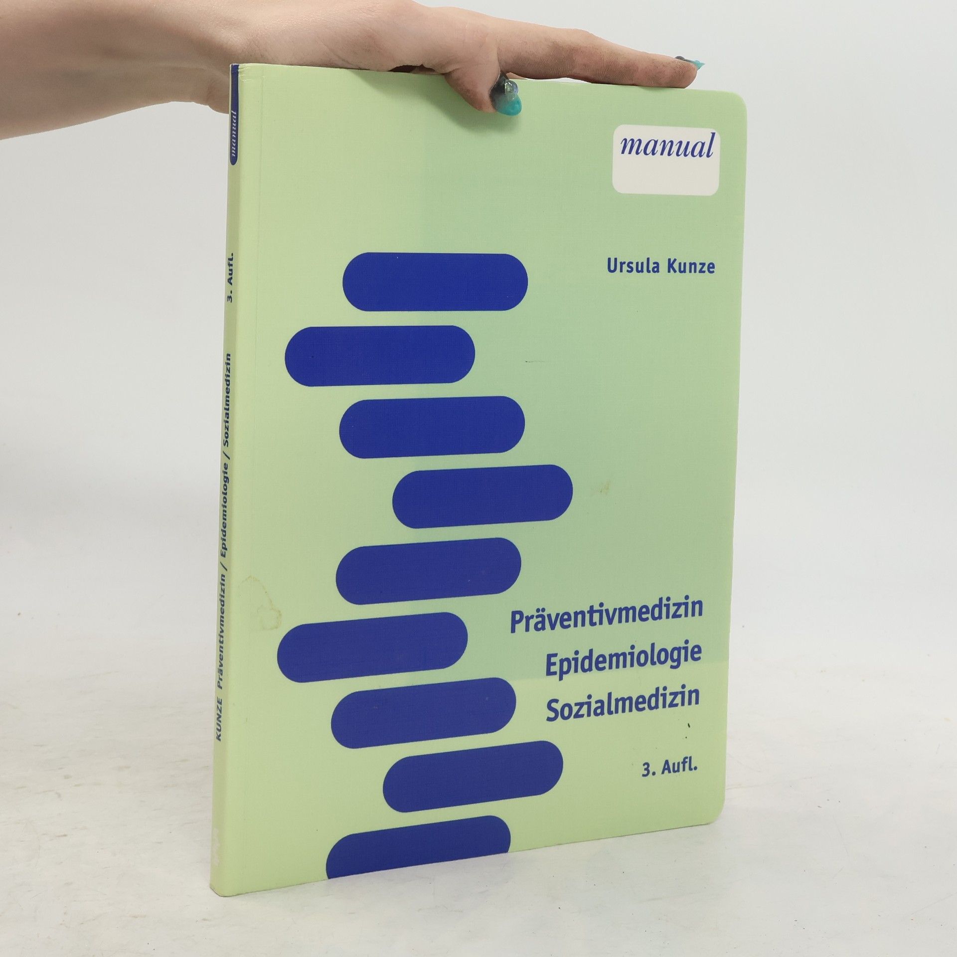 Ursula Kunze Präventivmedizin, Epidemiologie und Sozialmedizin